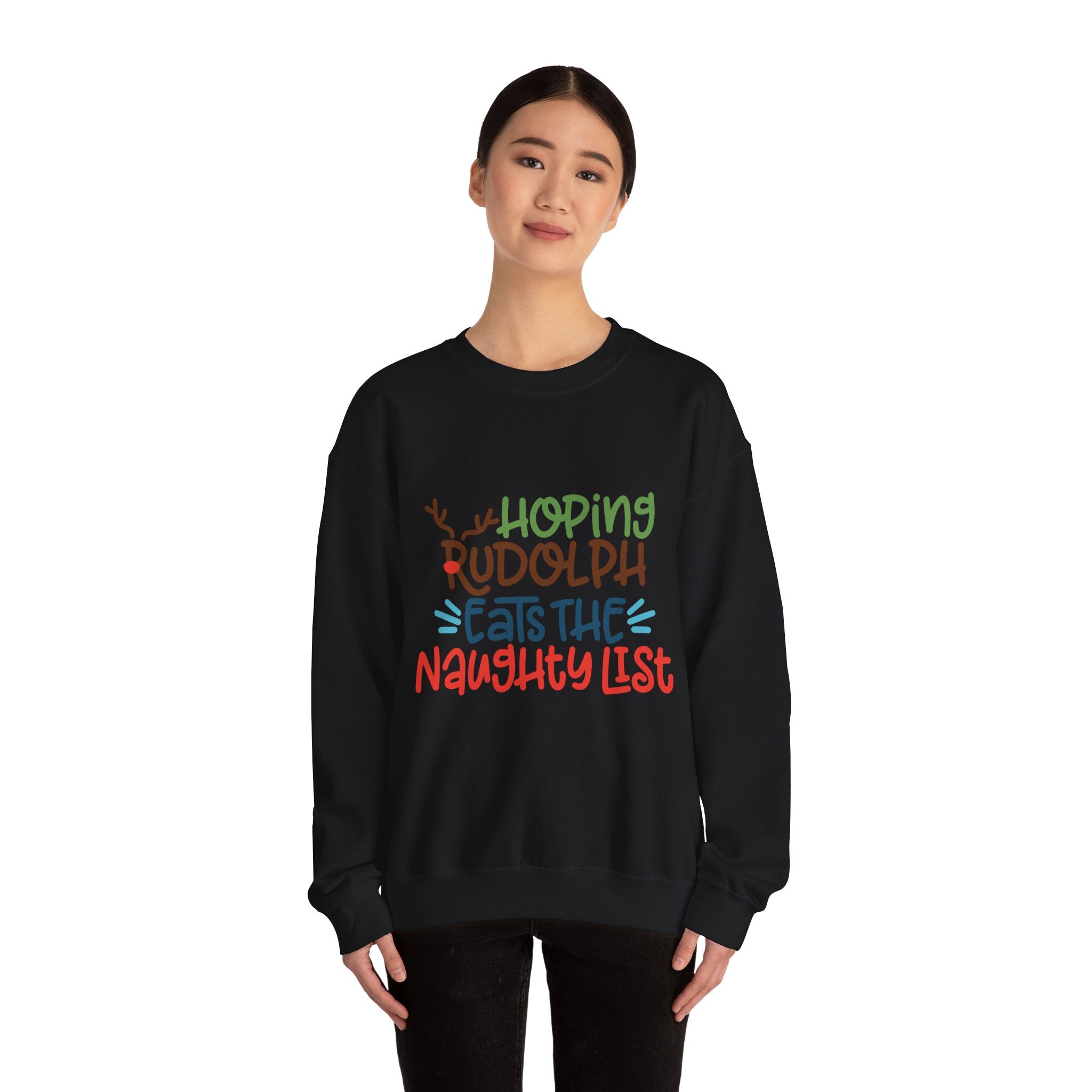 Holiday Sweatshirt – "Hoping Rudolph Eats the Naughty List" Funny Christmas Crewneck