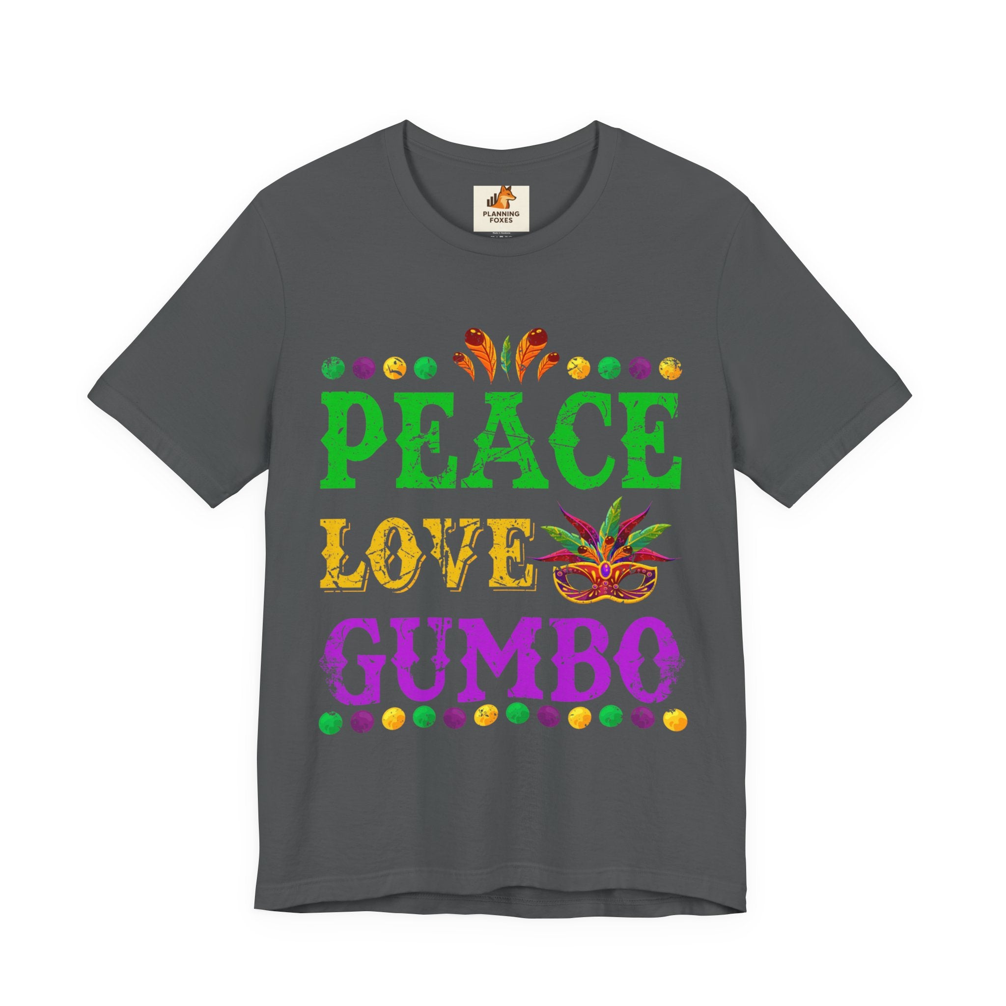 Mardi Gras T-Shirt — "Peace Love Gumbo" Festive Carnival Tee