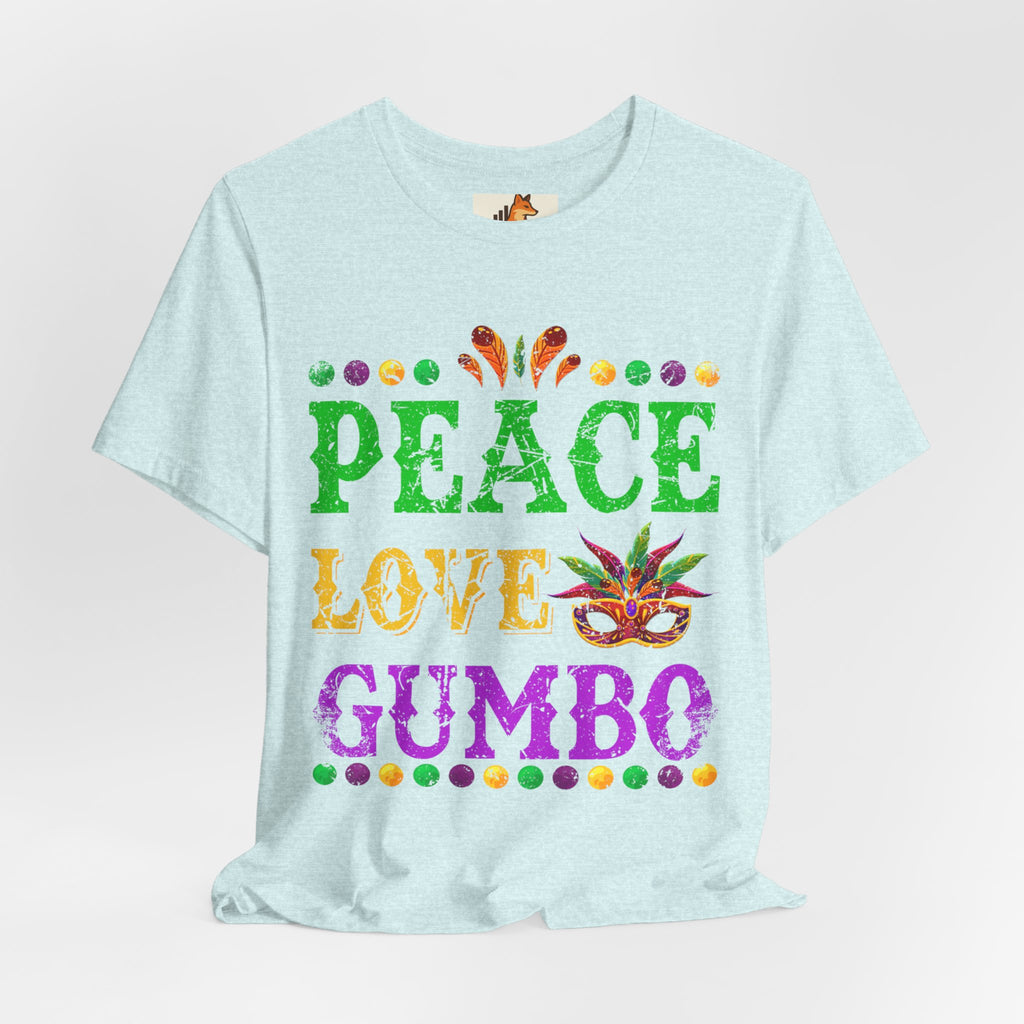 Mardi Gras T-Shirt — "Peace Love Gumbo" Festive Carnival Tee