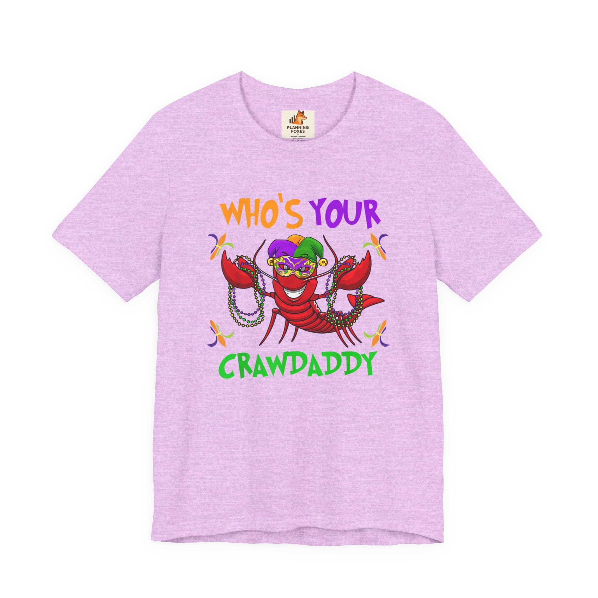 Mardi Gras Crawdaddy T-Shirt — "Who's Your Crawdaddy" Festive Tee