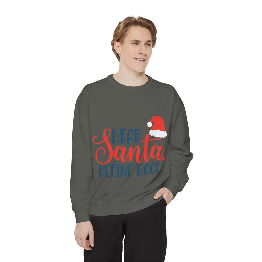 Dear Santa, Define Good Sweatshirt — Funny Christmas Holiday Crewneck