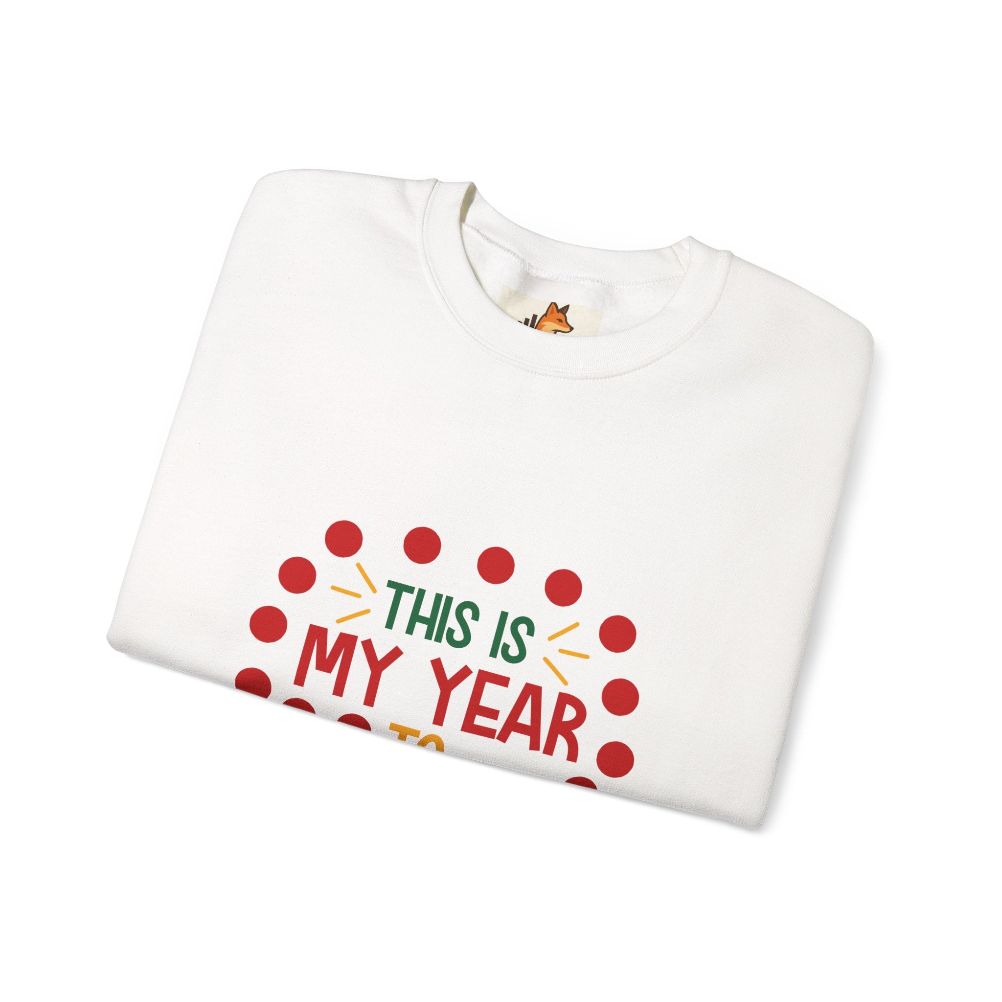 Crewneck Sweatshirt - "This Is My Year to Sparkle" Holiday Motivational Pullover