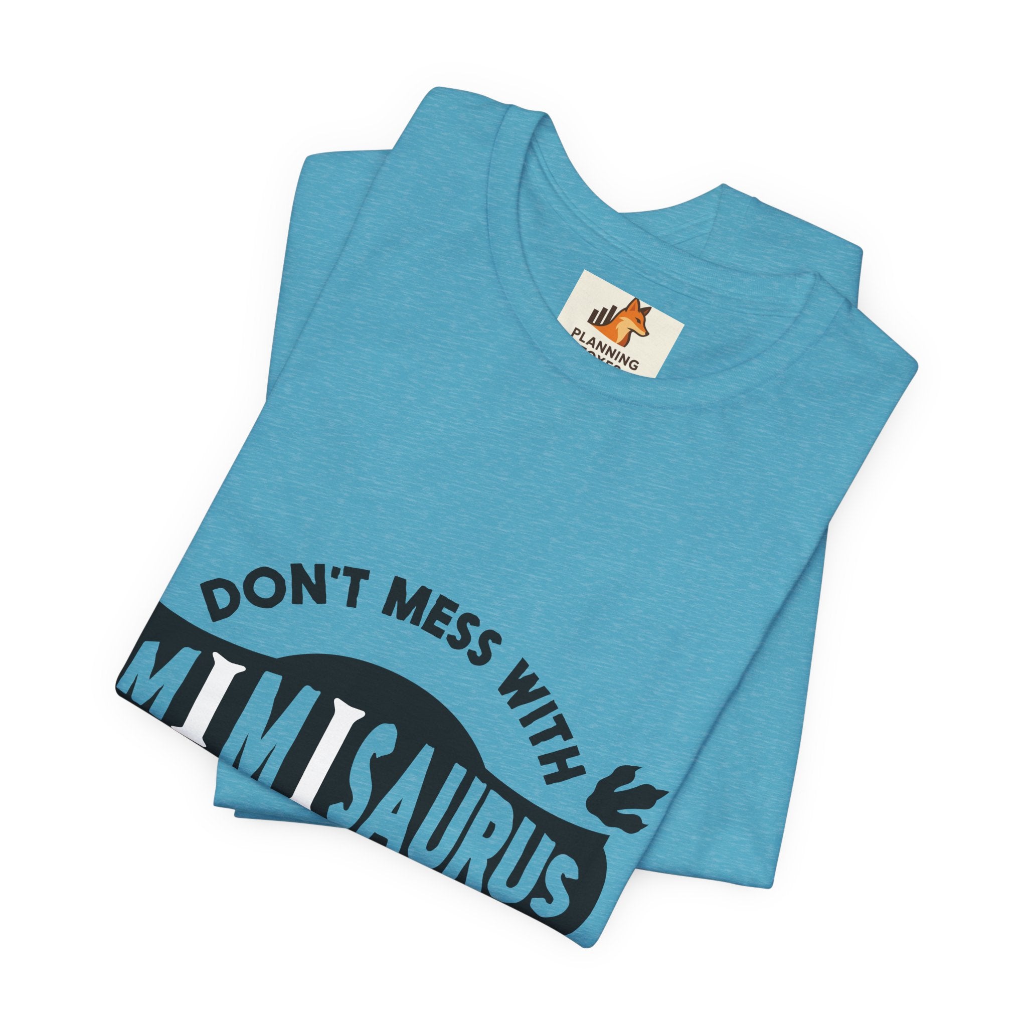 Mimisaurus T-Shirt — “Don’t Mess With Mimisaurus You Will Get Jurasskicked” Funny Grandma Tee