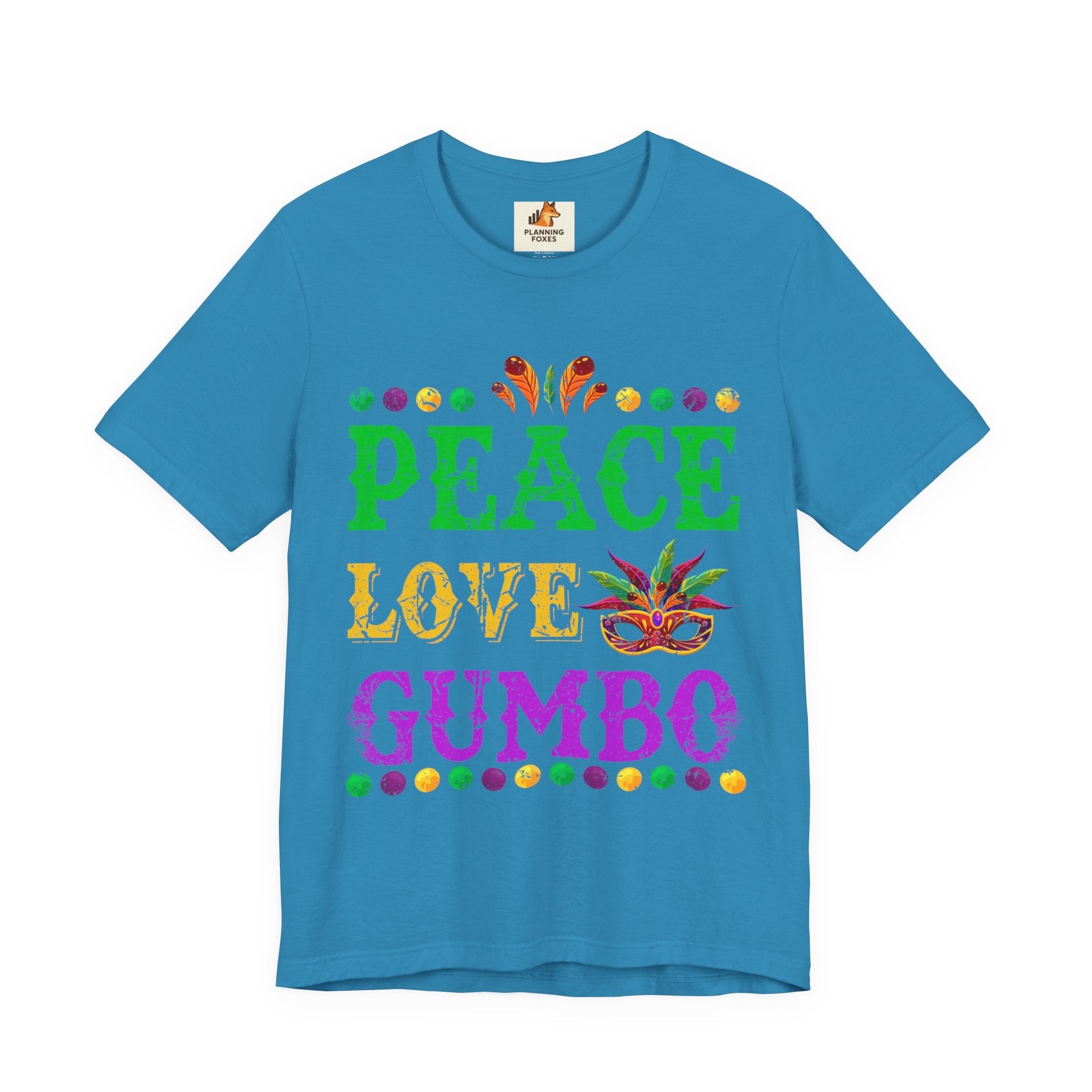 Mardi Gras T-Shirt — "Peace Love Gumbo" Festive Carnival Tee