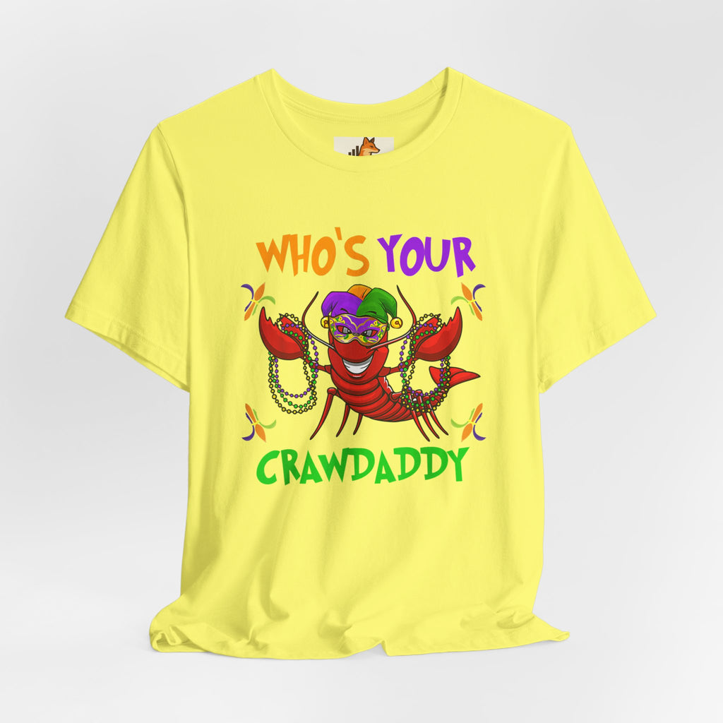 Mardi Gras Crawdaddy T-Shirt — "Who's Your Crawdaddy" Festive Tee