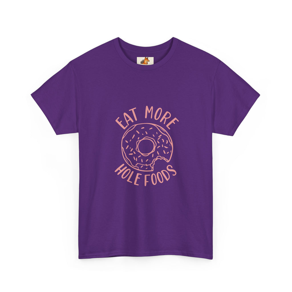 T-Shirt — "Eat More Hole Foods" Donut Graphic Tee