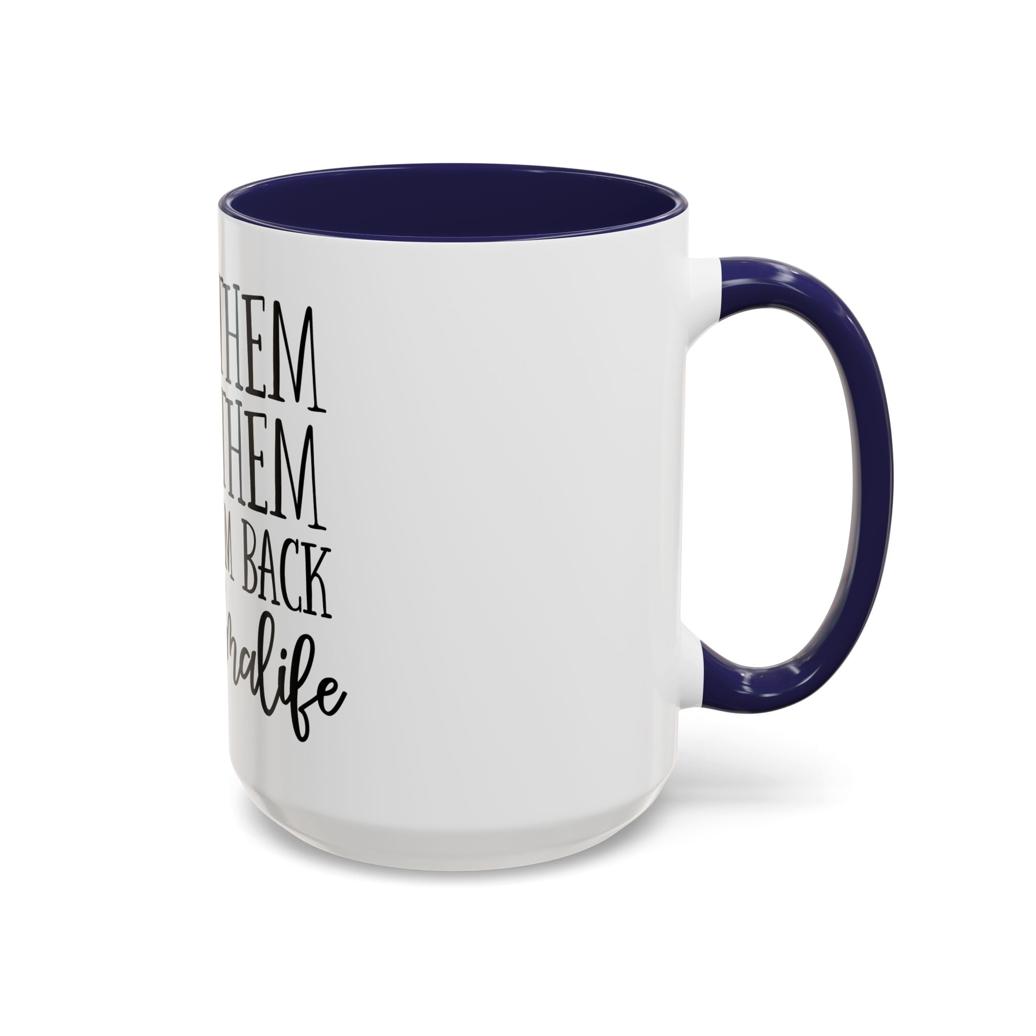 Grandma Life Accent Coffee Mug – "Love Them, Spoil Them, Give Them Back" Gift