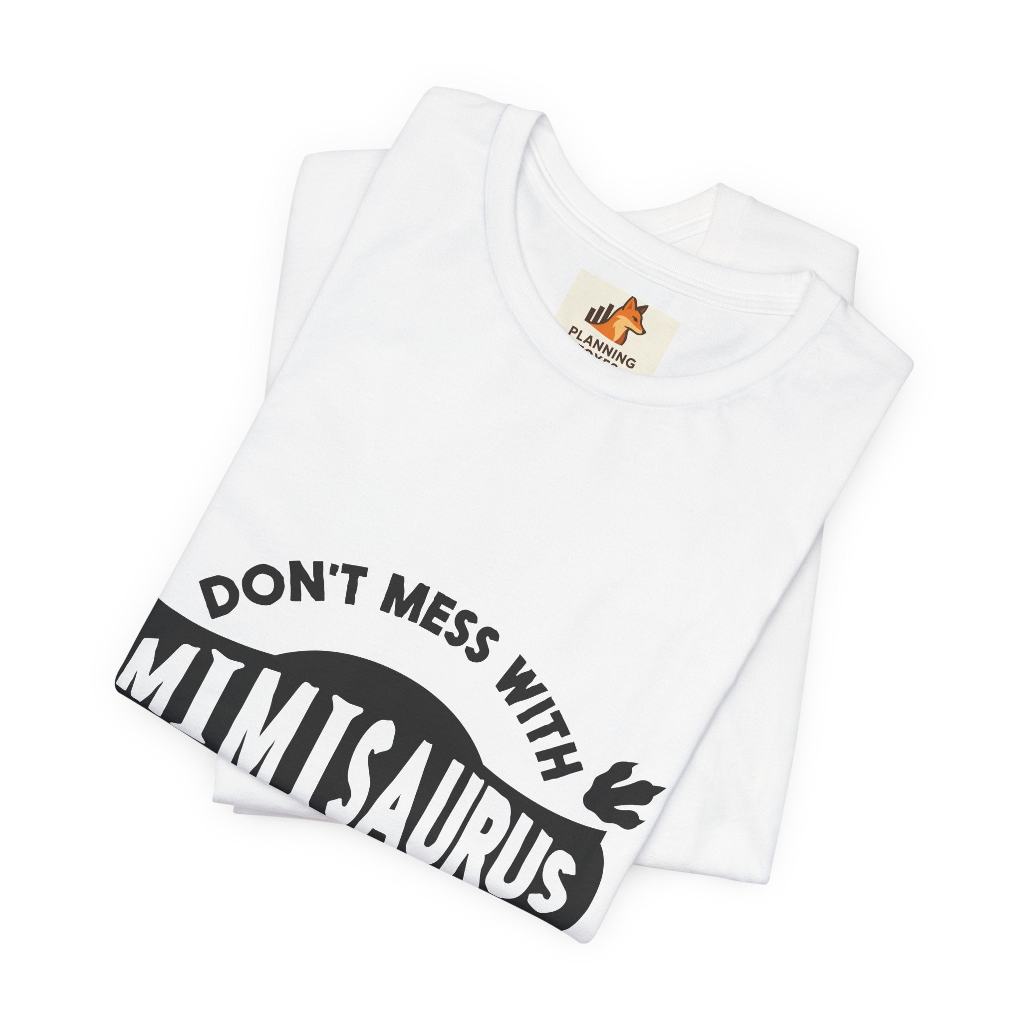 Mimisaurus T-Shirt — “Don’t Mess With Mimisaurus You Will Get Jurasskicked” Funny Grandma Tee