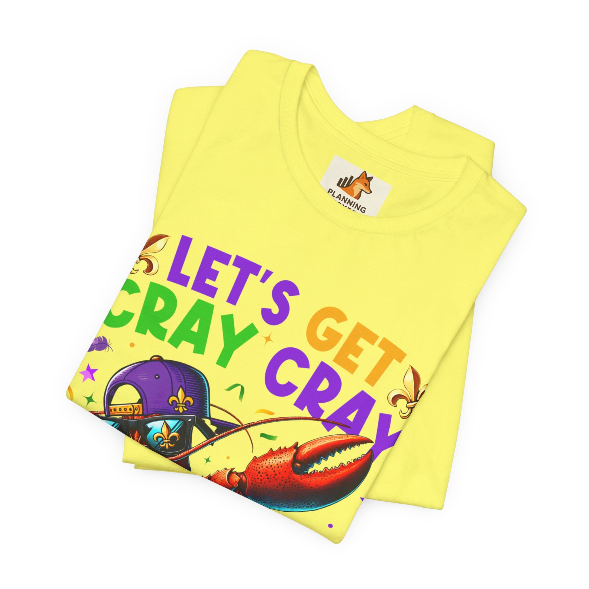 Mardi Gras “Let’s Get Cray Cray” Crawfish T-Shirt — Louisiana Fleur-de-Lis Party Tee