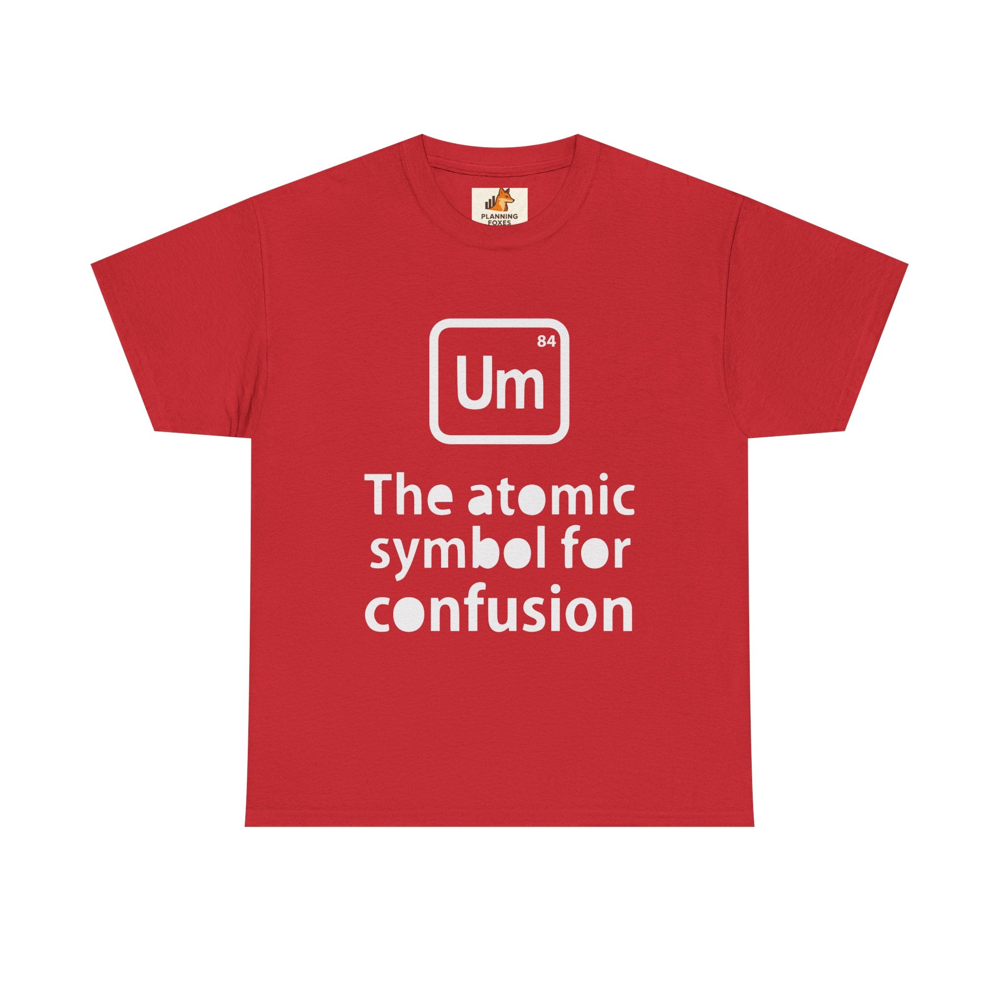 Confusion Element T-Shirt — "Um" The Atomic Symbol for Confusion Graphic Tee