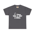 This Is Not A Drill Hammer Tee — Funny Tool Pun T-Shirt for DIYers & Tradespeople