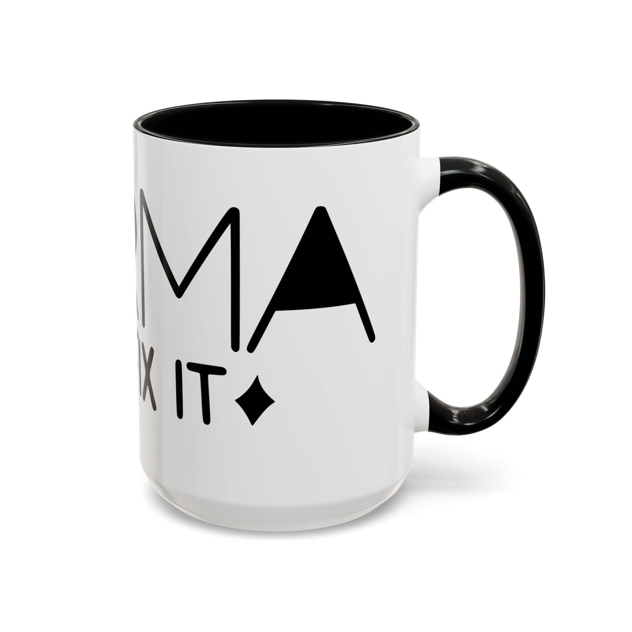 Mama Will Fix It Accent Coffee Mug – Funny Mom Gift, 11/15oz