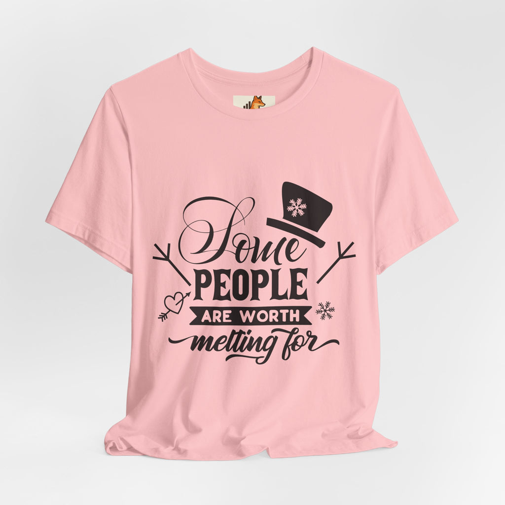 Some People Are Worth Melting For T-Shirt – Frozen Inspired Winter Quote Tee