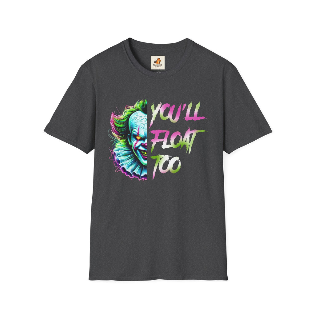 Horror Clown IT "You'll Float Too" T‑Shirt