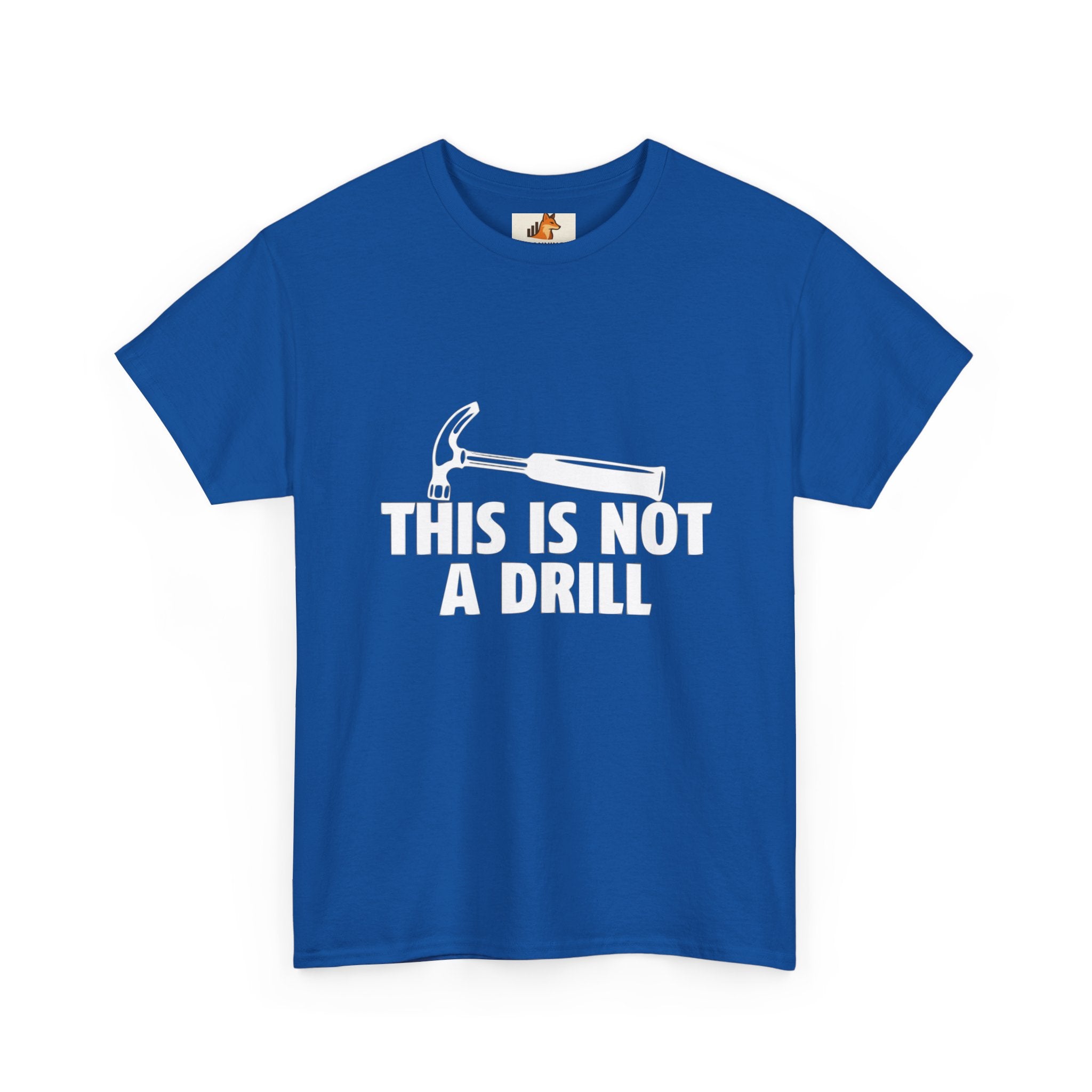 This Is Not A Drill Hammer Tee — Funny Tool Pun T-Shirt for DIYers & Tradespeople