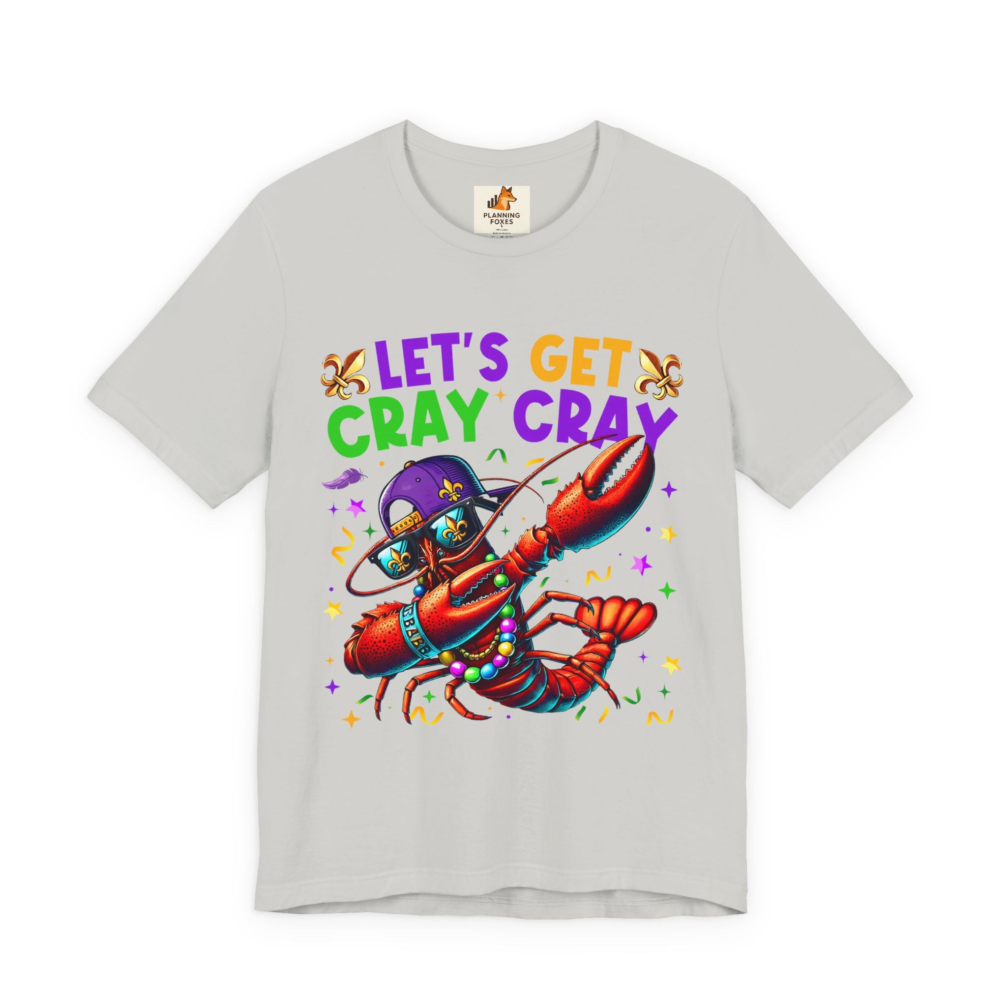 Mardi Gras “Let’s Get Cray Cray” Crawfish T-Shirt — Louisiana Fleur-de-Lis Party Tee