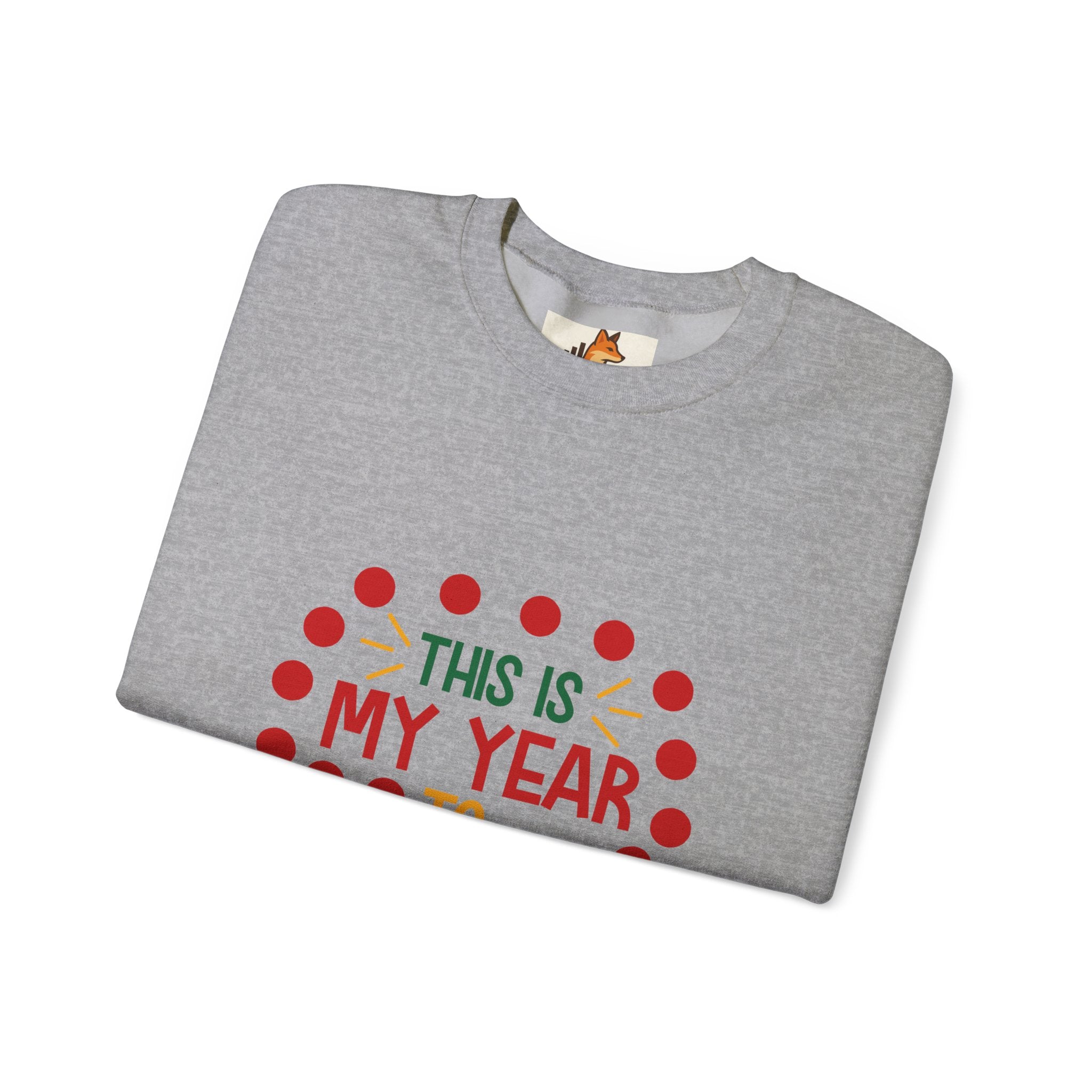 Crewneck Sweatshirt - "This Is My Year to Sparkle" Holiday Motivational Pullover