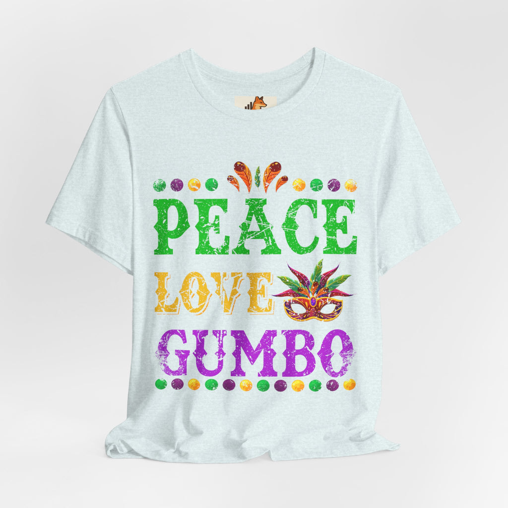 Mardi Gras T-Shirt — "Peace Love Gumbo" Festive Carnival Tee