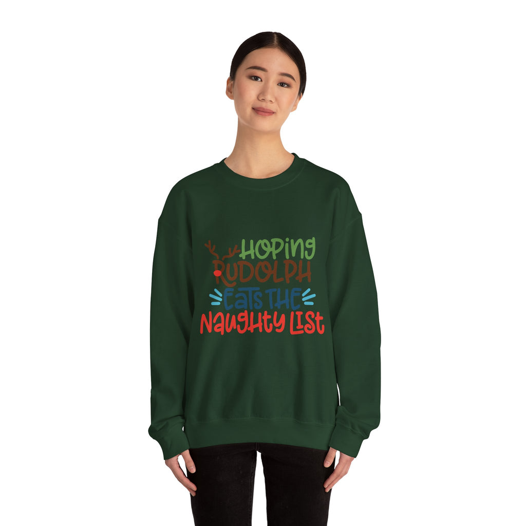 Holiday Sweatshirt – "Hoping Rudolph Eats the Naughty List" Funny Christmas Crewneck