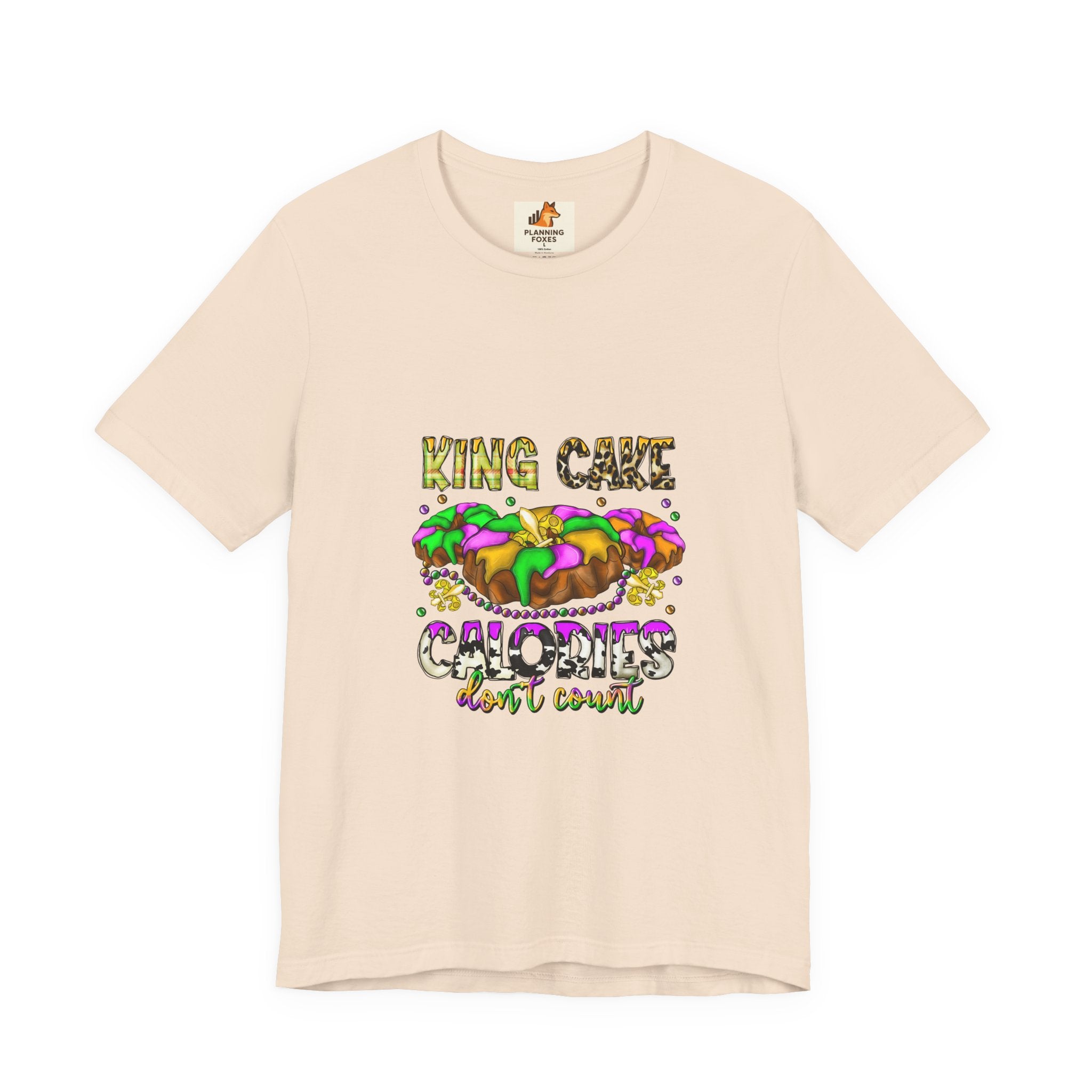 King Cake Calories Tee — Mardi Gras Louisiana Fleur-de-Lis Shirt
