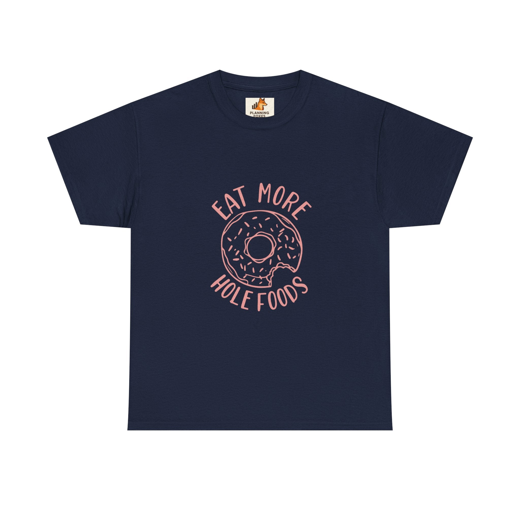 T-Shirt — "Eat More Hole Foods" Donut Graphic Tee