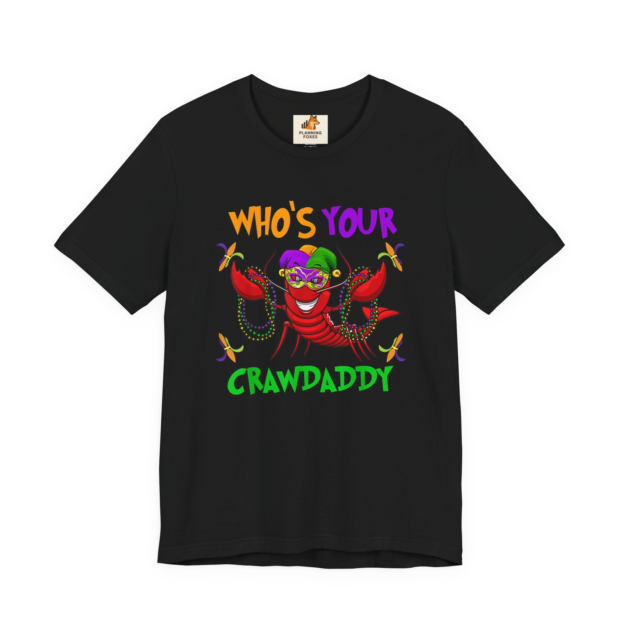 Mardi Gras Crawdaddy T-Shirt — "Who's Your Crawdaddy" Festive Tee