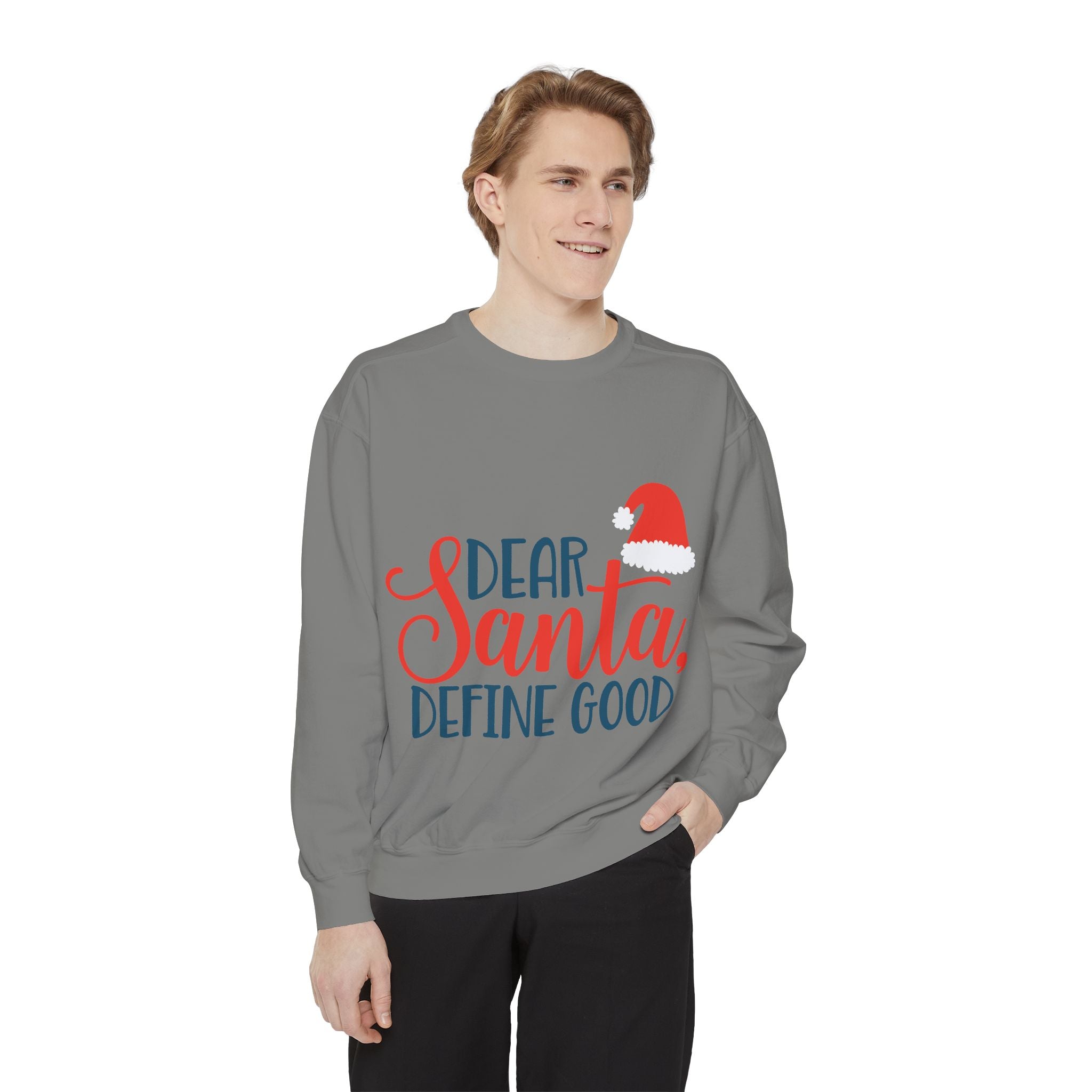 Dear Santa, Define Good Sweatshirt — Funny Christmas Holiday Crewneck