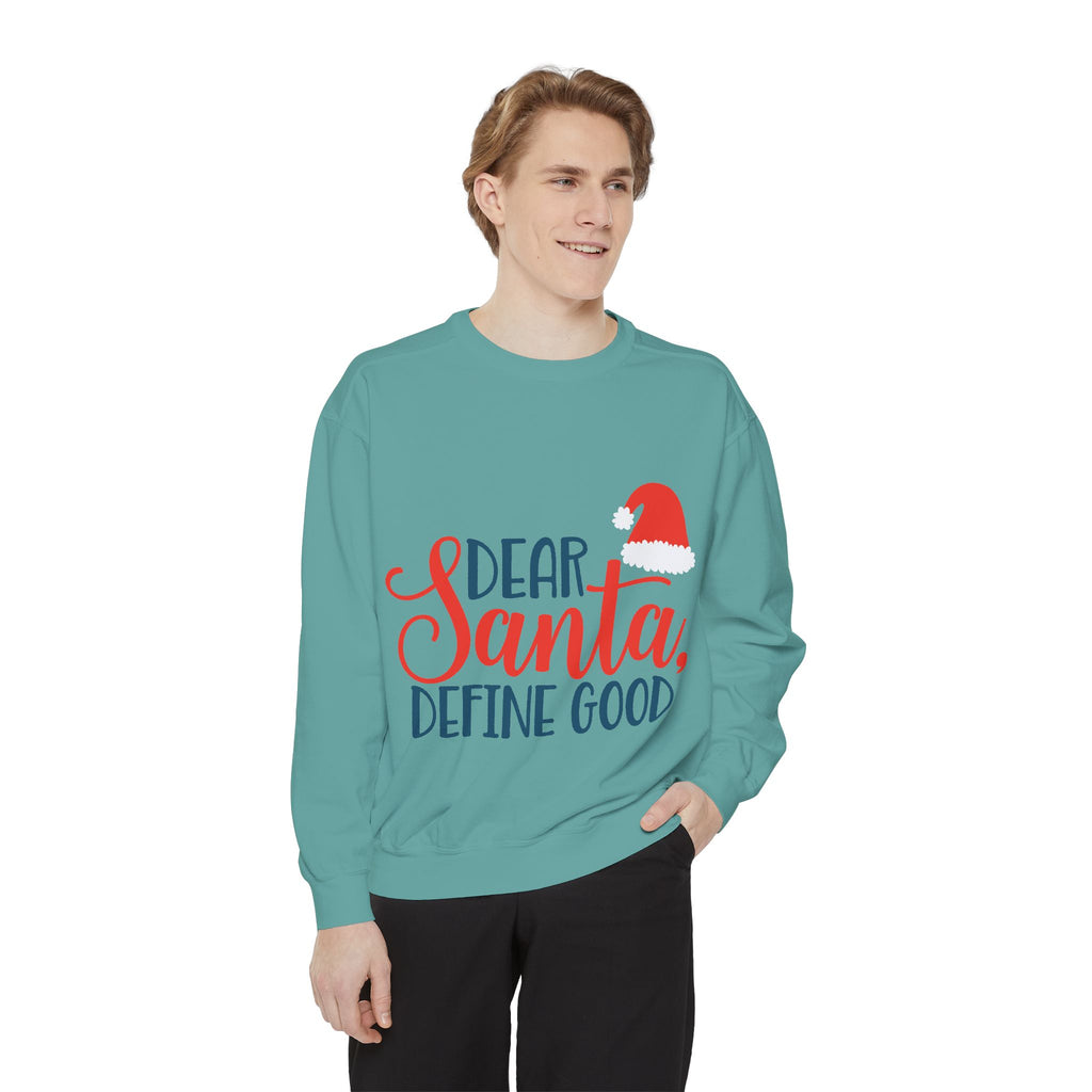 Dear Santa, Define Good Sweatshirt — Funny Christmas Holiday Crewneck
