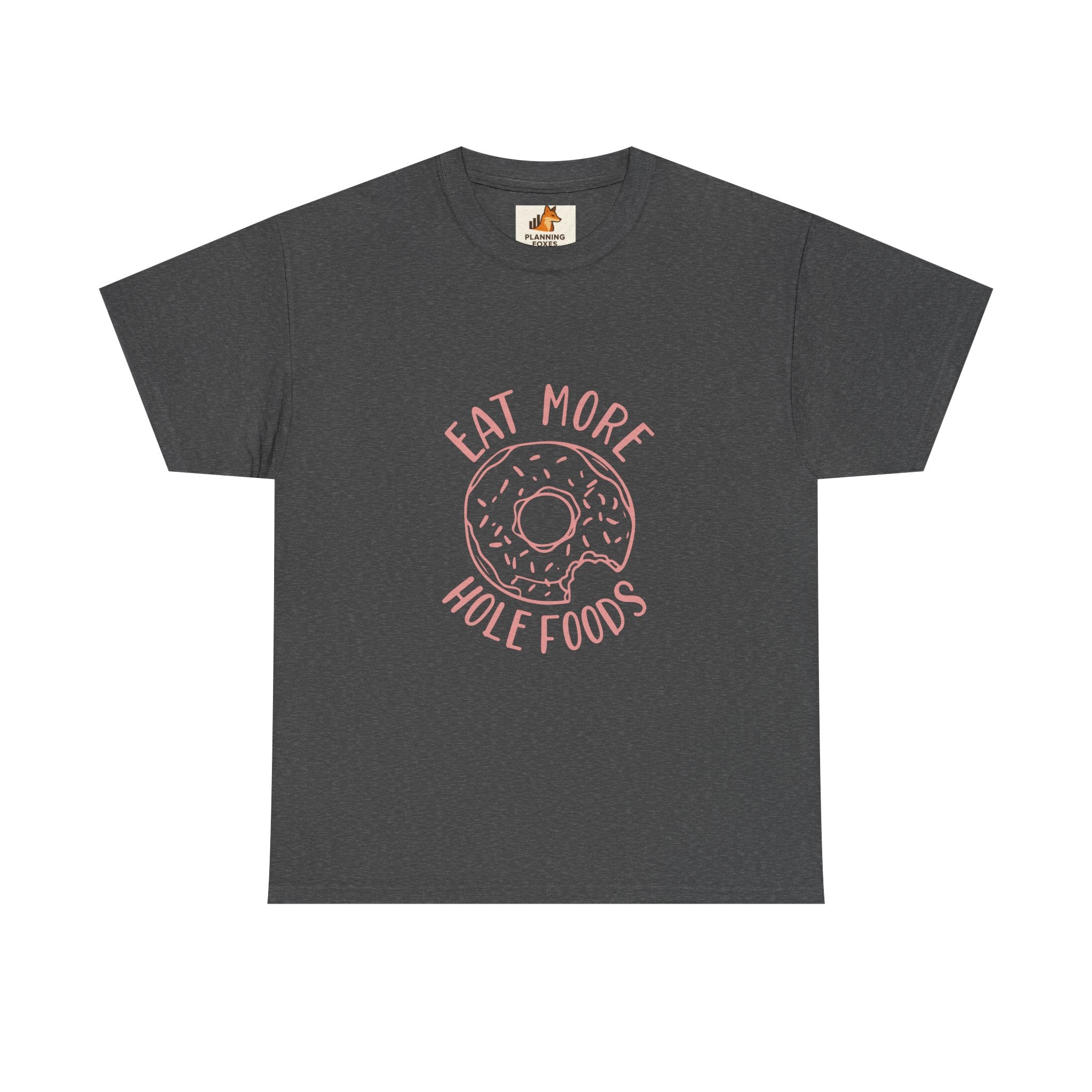 T-Shirt — "Eat More Hole Foods" Donut Graphic Tee
