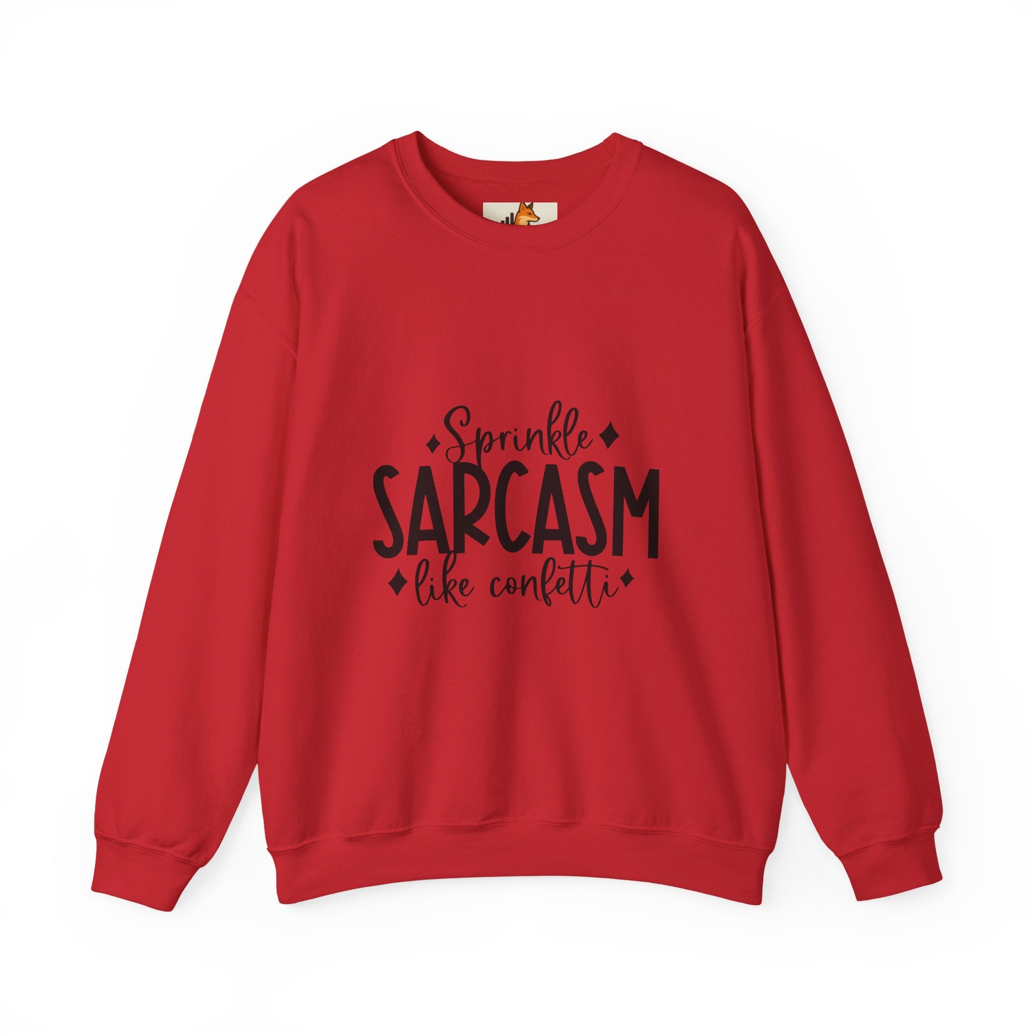 Sarcasm Crewneck Sweatshirt – "Sprinkle Sarcasm Like Confetti" Graphic