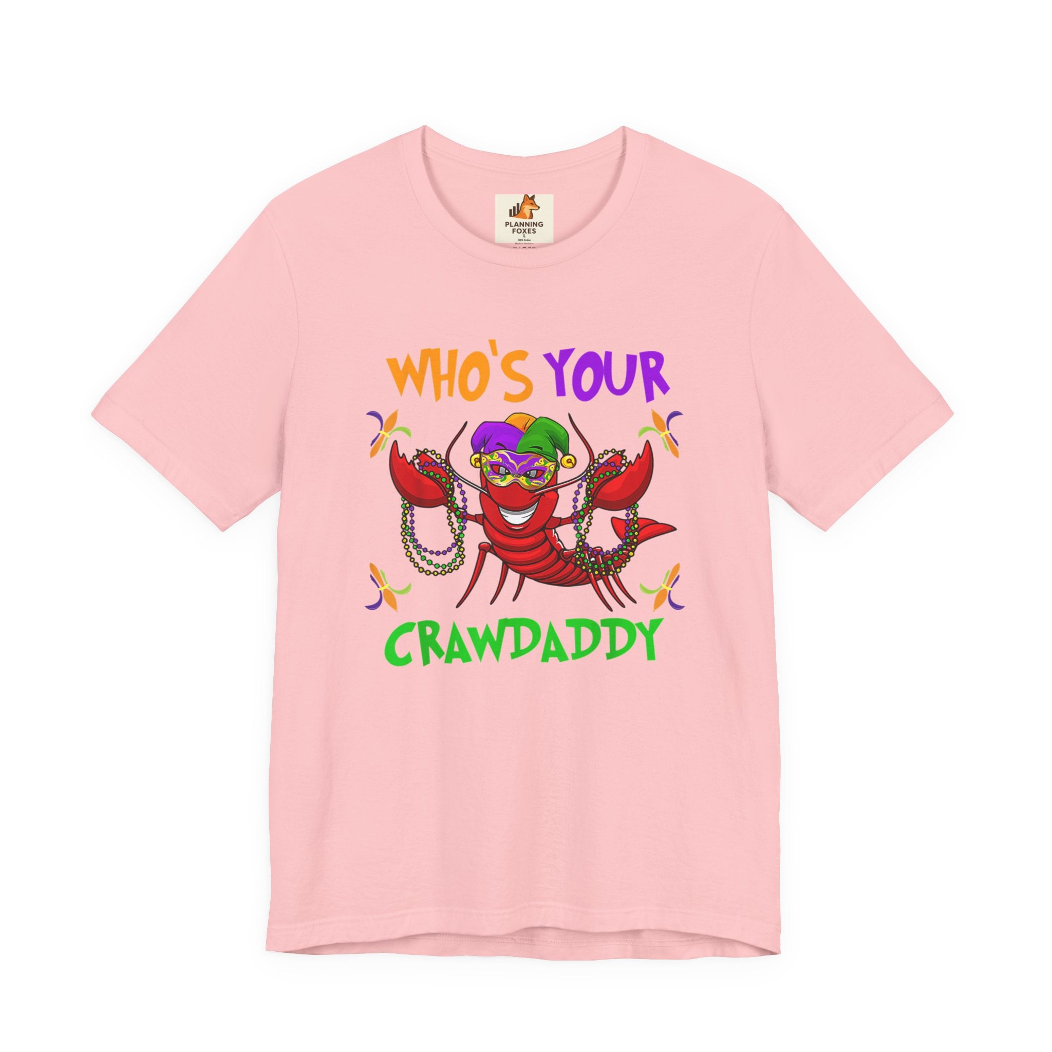 Mardi Gras Crawdaddy T-Shirt — "Who's Your Crawdaddy" Festive Tee