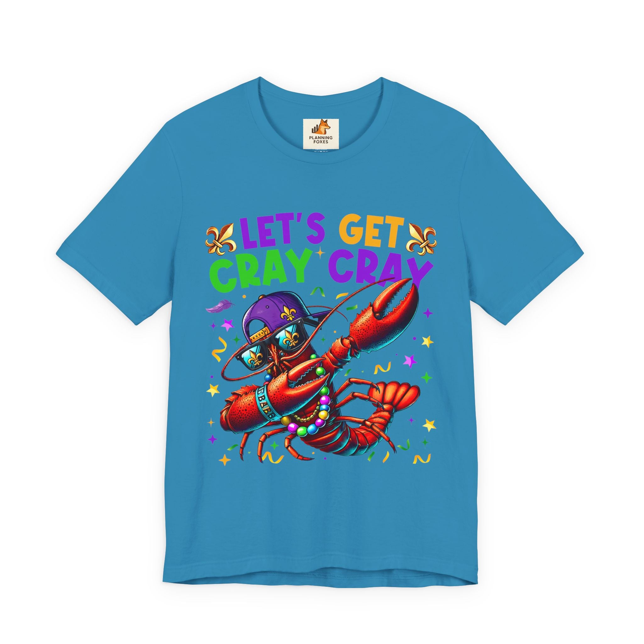 Mardi Gras “Let’s Get Cray Cray” Crawfish T-Shirt — Louisiana Fleur-de-Lis Party Tee