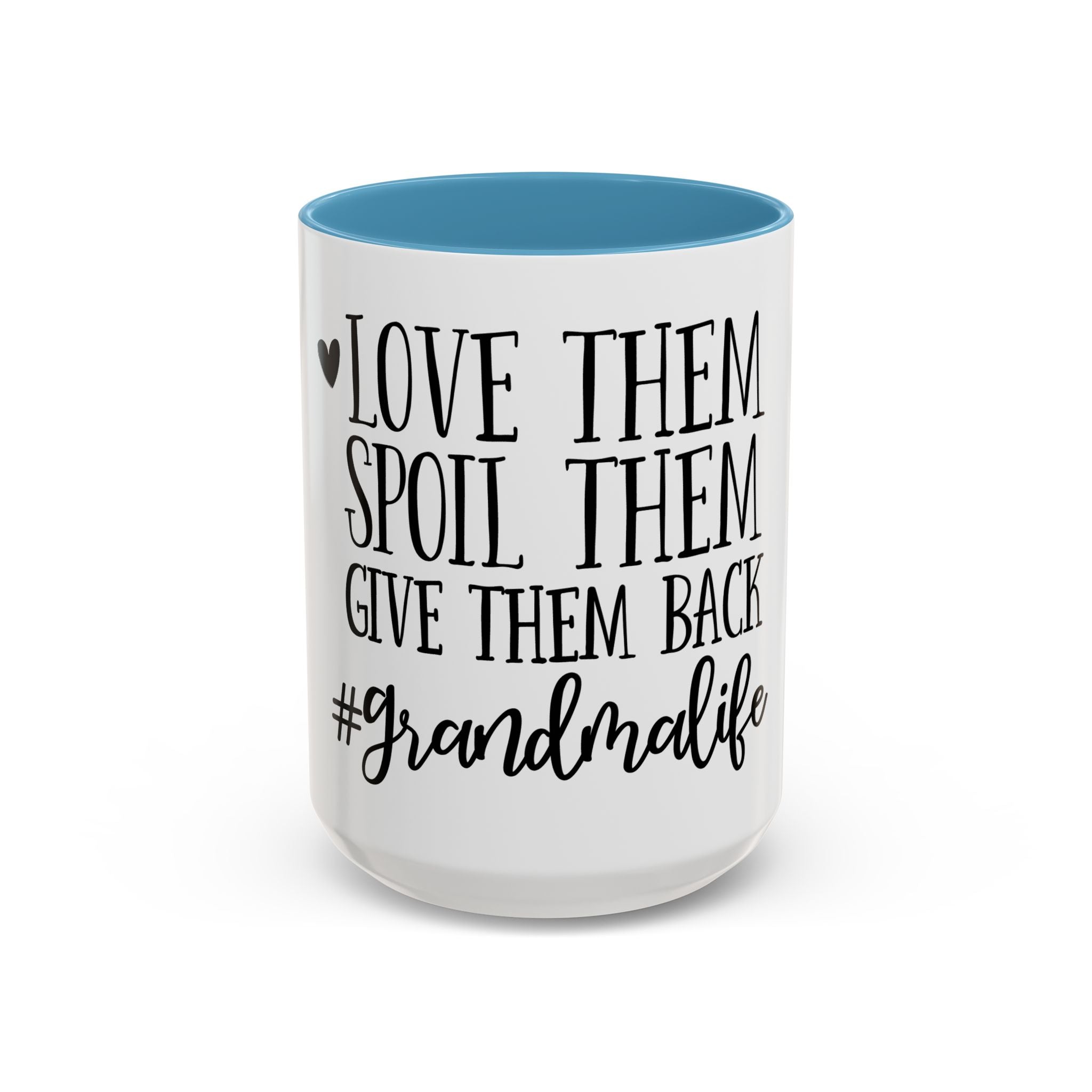 Grandma Life Accent Coffee Mug – "Love Them, Spoil Them, Give Them Back" Gift