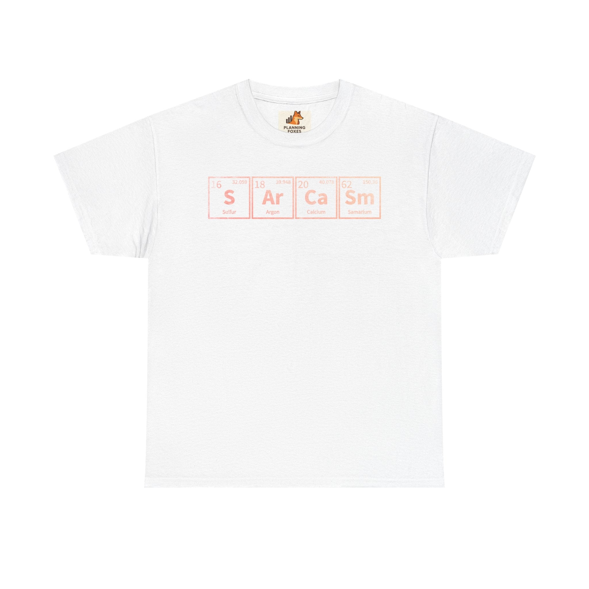 Sarcasm Periodic Table Tee — Funny Graphic White T‑Shirt