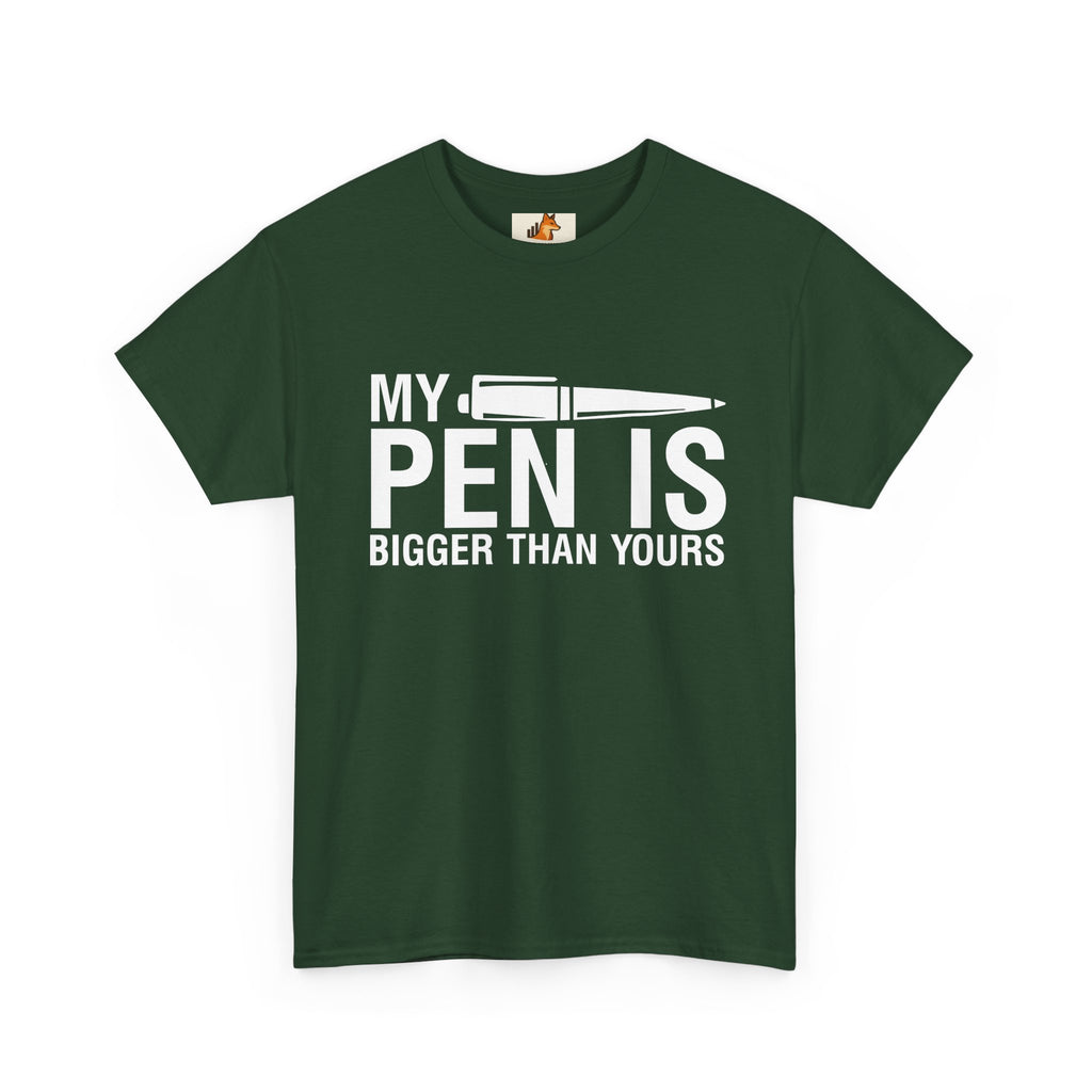 T-Shirt — "My Pen Is Bigger Than Yours" Funny Writer/Journalist Tee