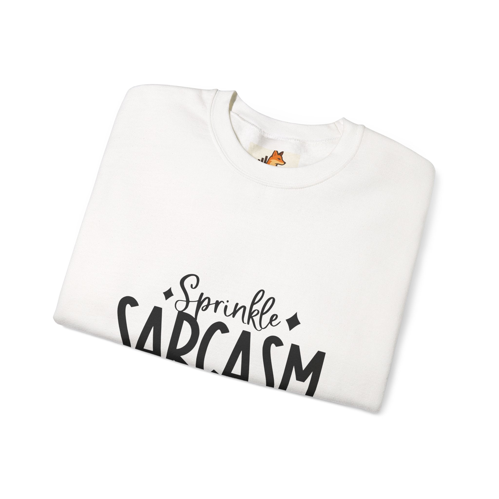 Sarcasm Crewneck Sweatshirt – "Sprinkle Sarcasm Like Confetti" Graphic