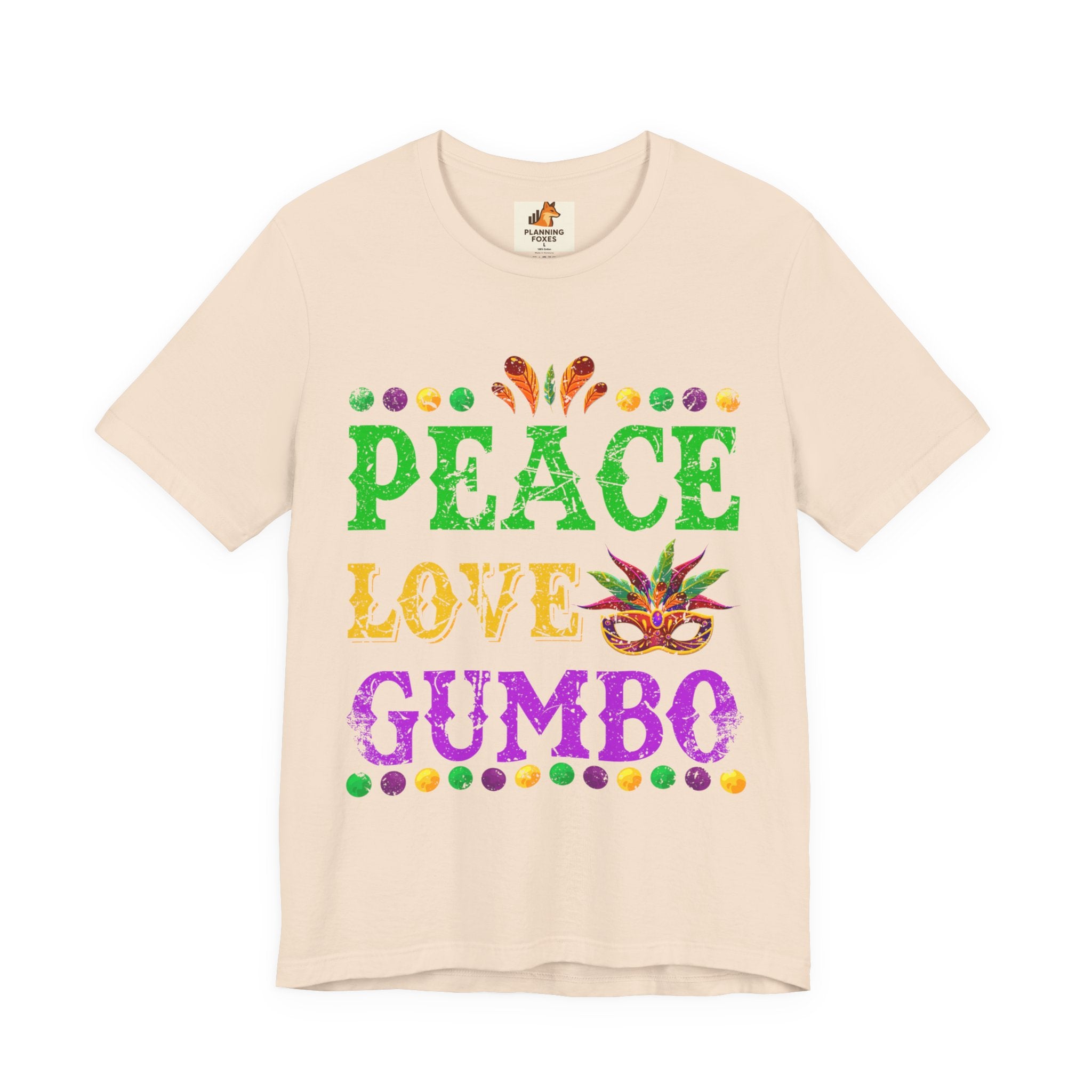 Mardi Gras T-Shirt — "Peace Love Gumbo" Festive Carnival Tee
