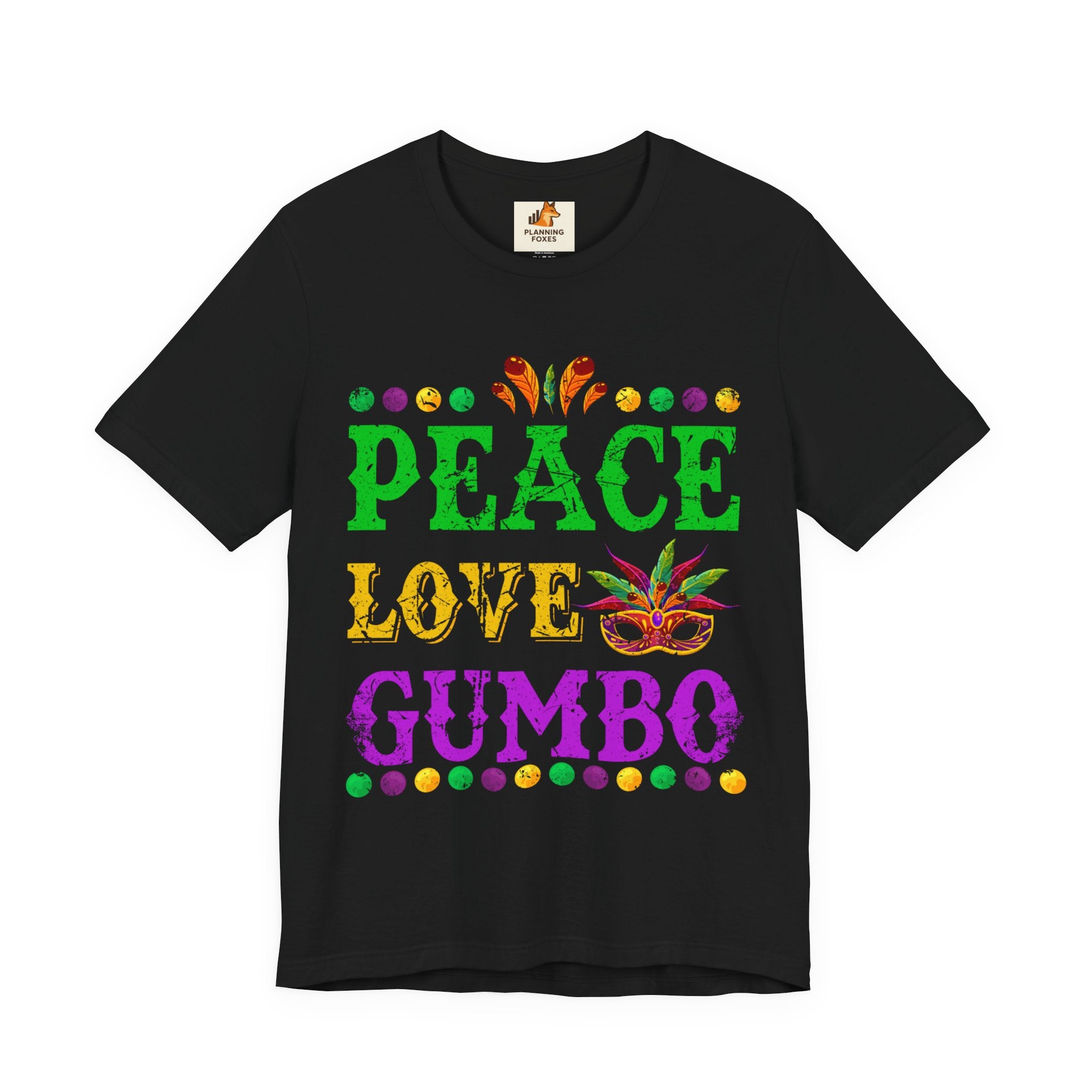 Mardi Gras T-Shirt — "Peace Love Gumbo" Festive Carnival Tee
