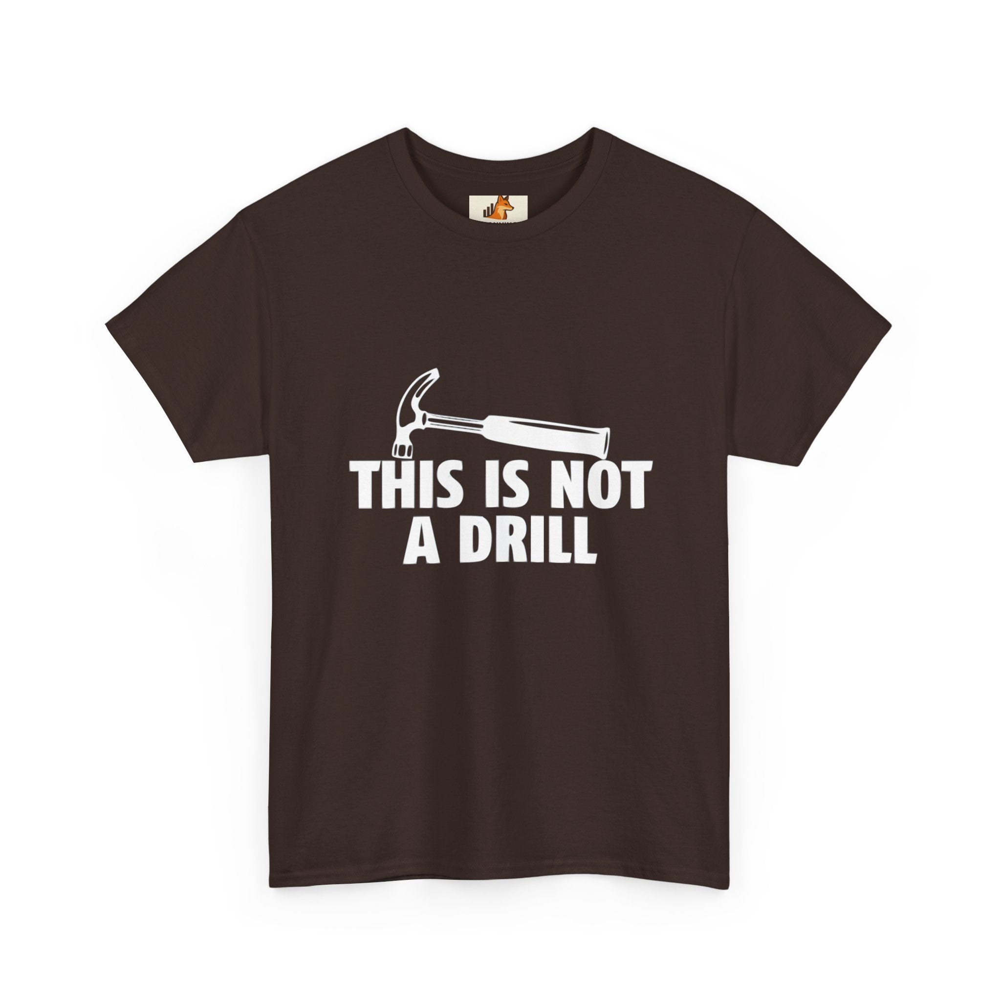 This Is Not A Drill Hammer Tee — Funny Tool Pun T-Shirt for DIYers & Tradespeople