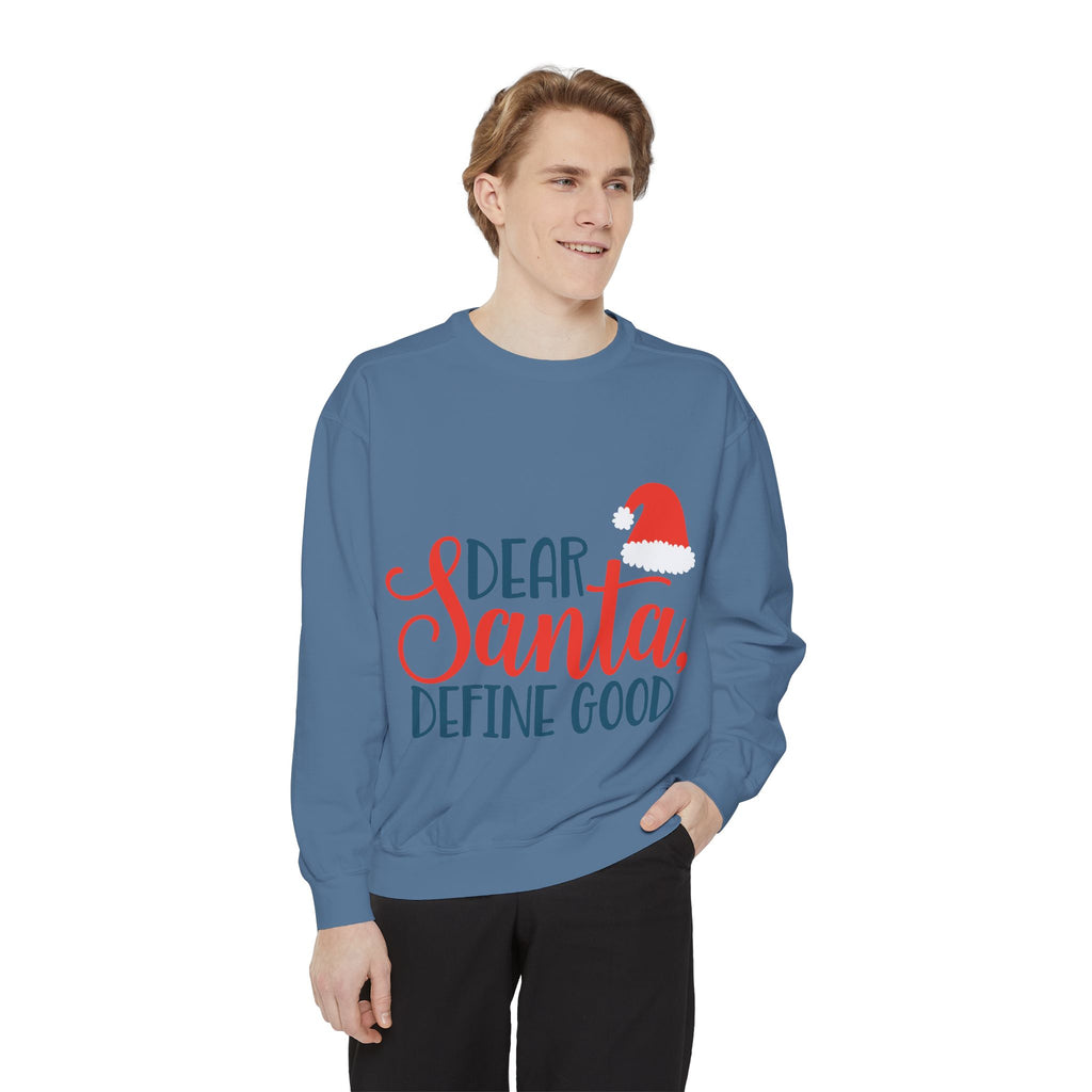 Dear Santa, Define Good Sweatshirt — Funny Christmas Holiday Crewneck