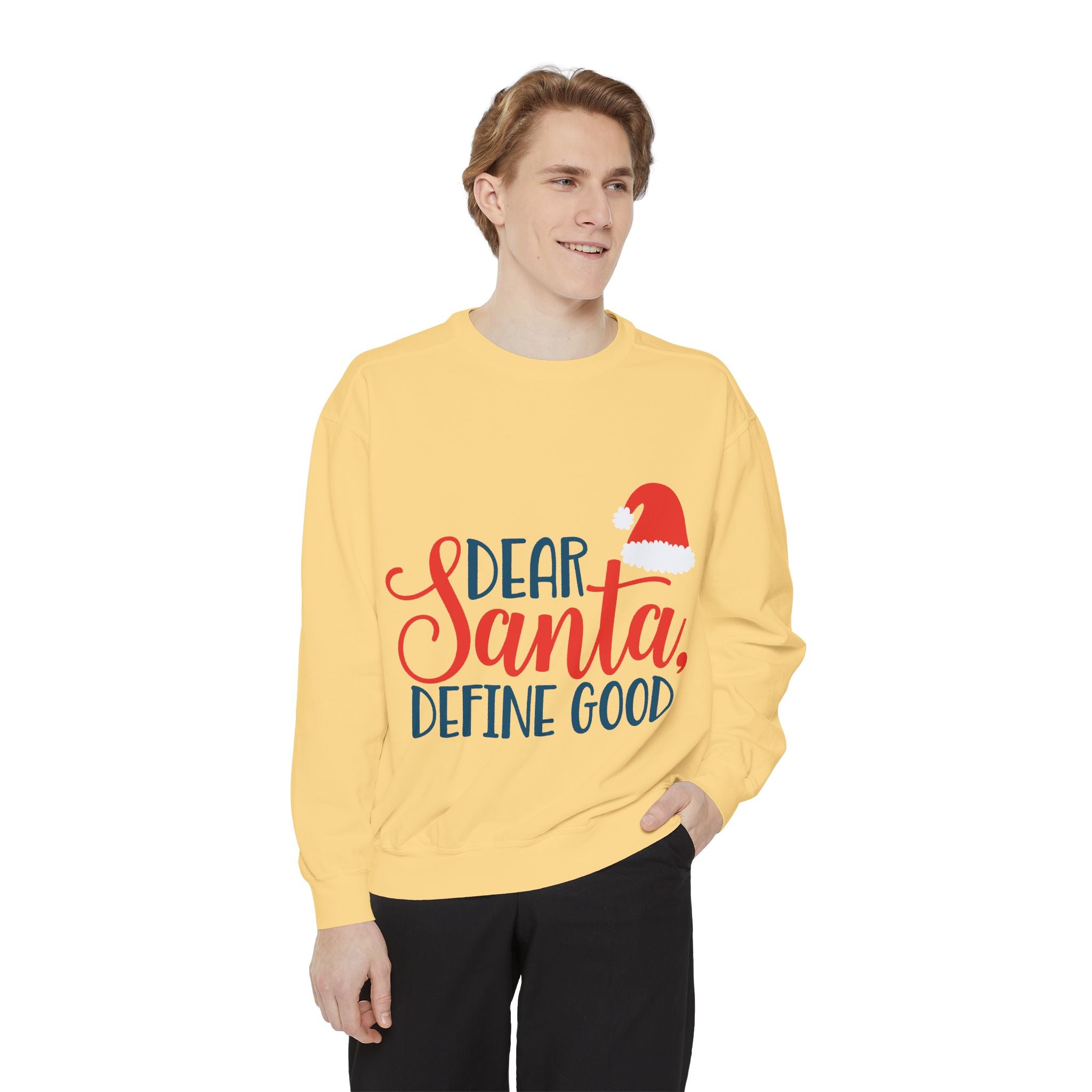 Dear Santa, Define Good Sweatshirt — Funny Christmas Holiday Crewneck