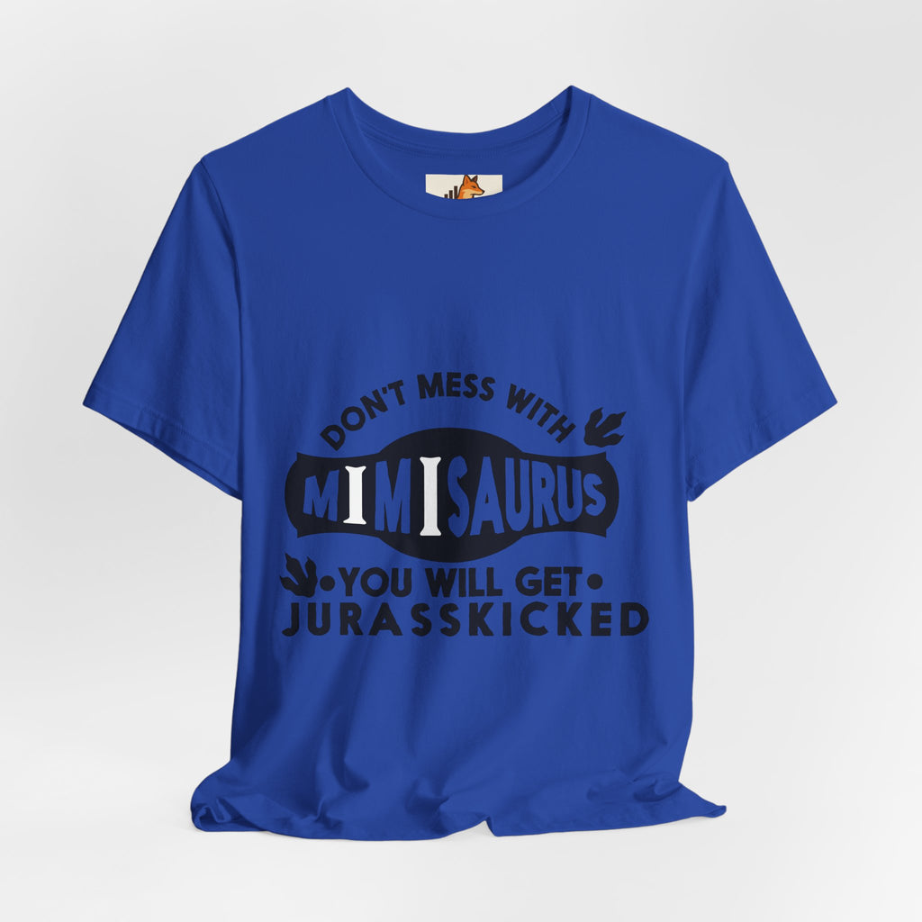 Mimisaurus T-Shirt — “Don’t Mess With Mimisaurus You Will Get Jurasskicked” Funny Grandma Tee