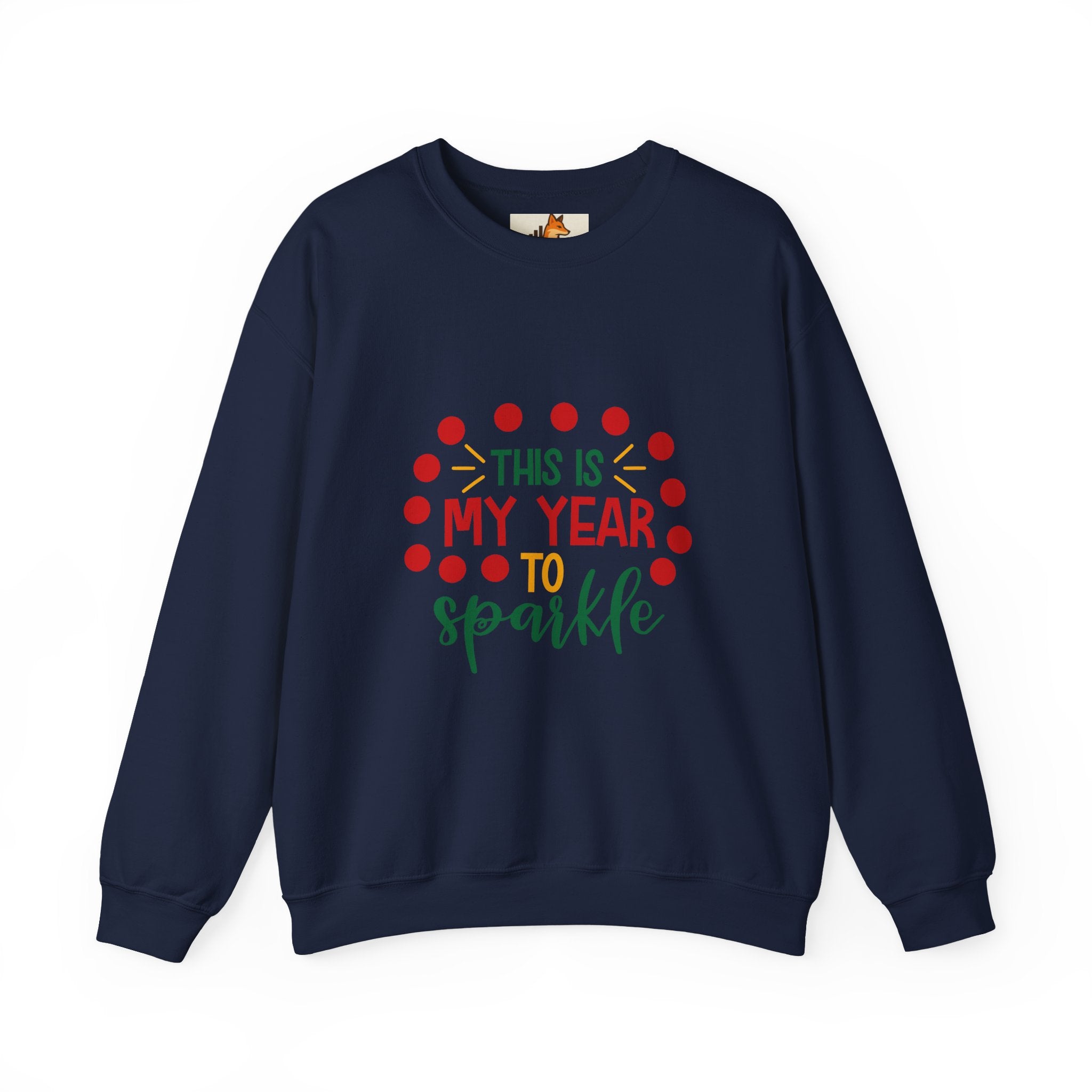 Crewneck Sweatshirt - "This Is My Year to Sparkle" Holiday Motivational Pullover