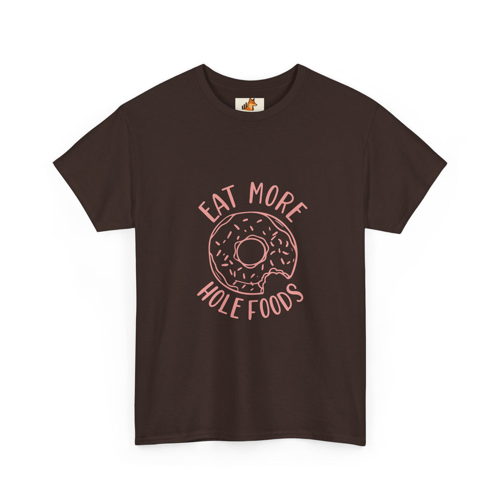 T-Shirt — "Eat More Hole Foods" Donut Graphic Tee