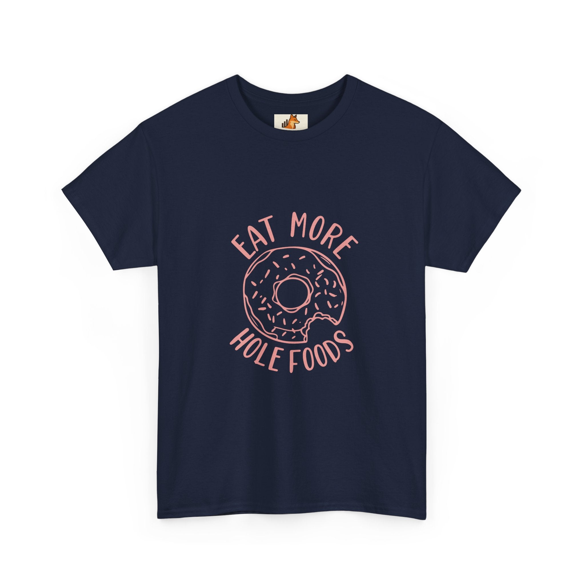 T-Shirt — "Eat More Hole Foods" Donut Graphic Tee