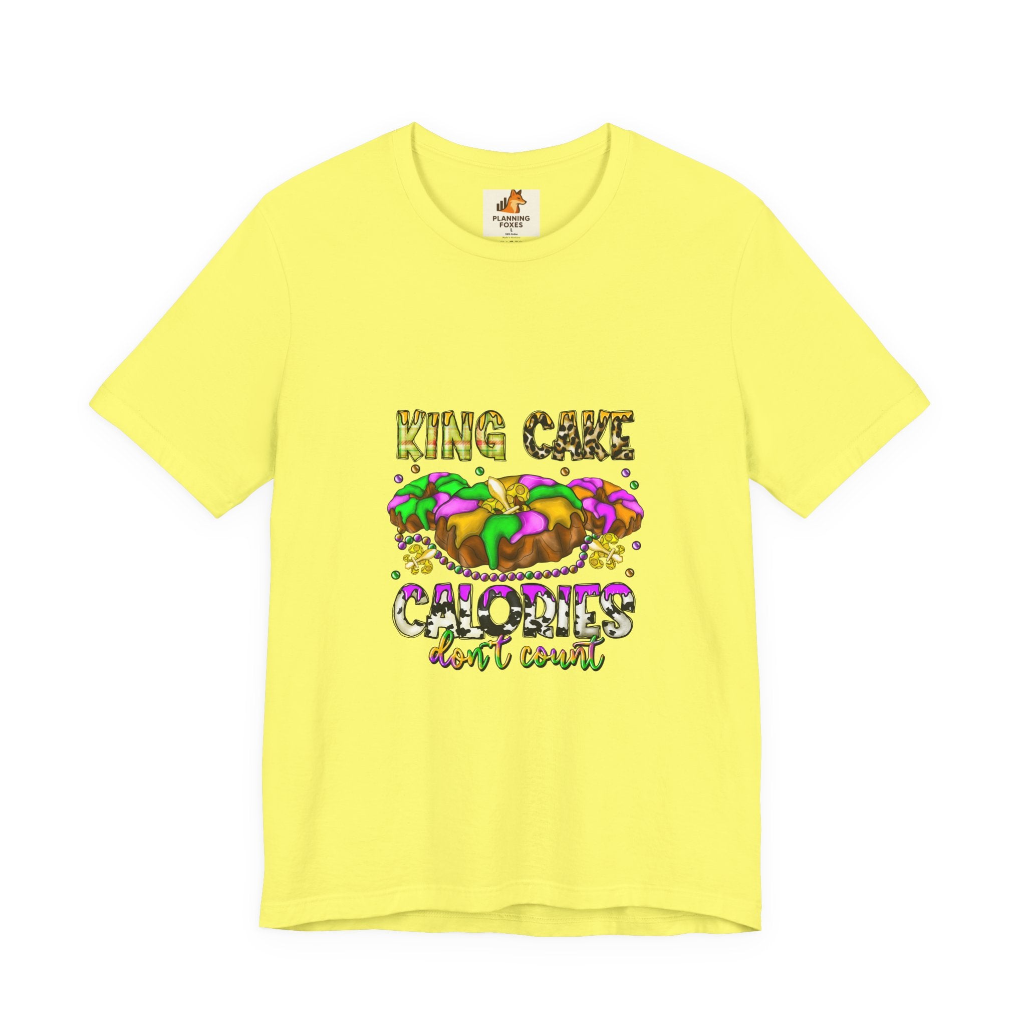 King Cake Calories Tee — Mardi Gras Louisiana Fleur-de-Lis Shirt